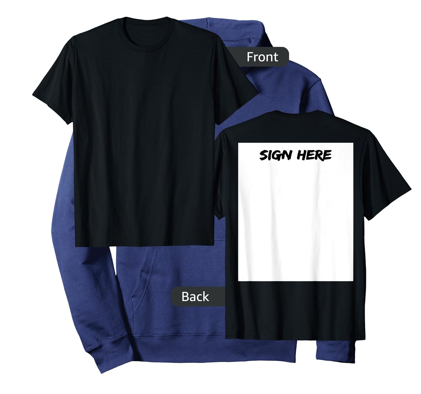 Sign Here On Back For Autographs And Special Occaisions T-Shirt