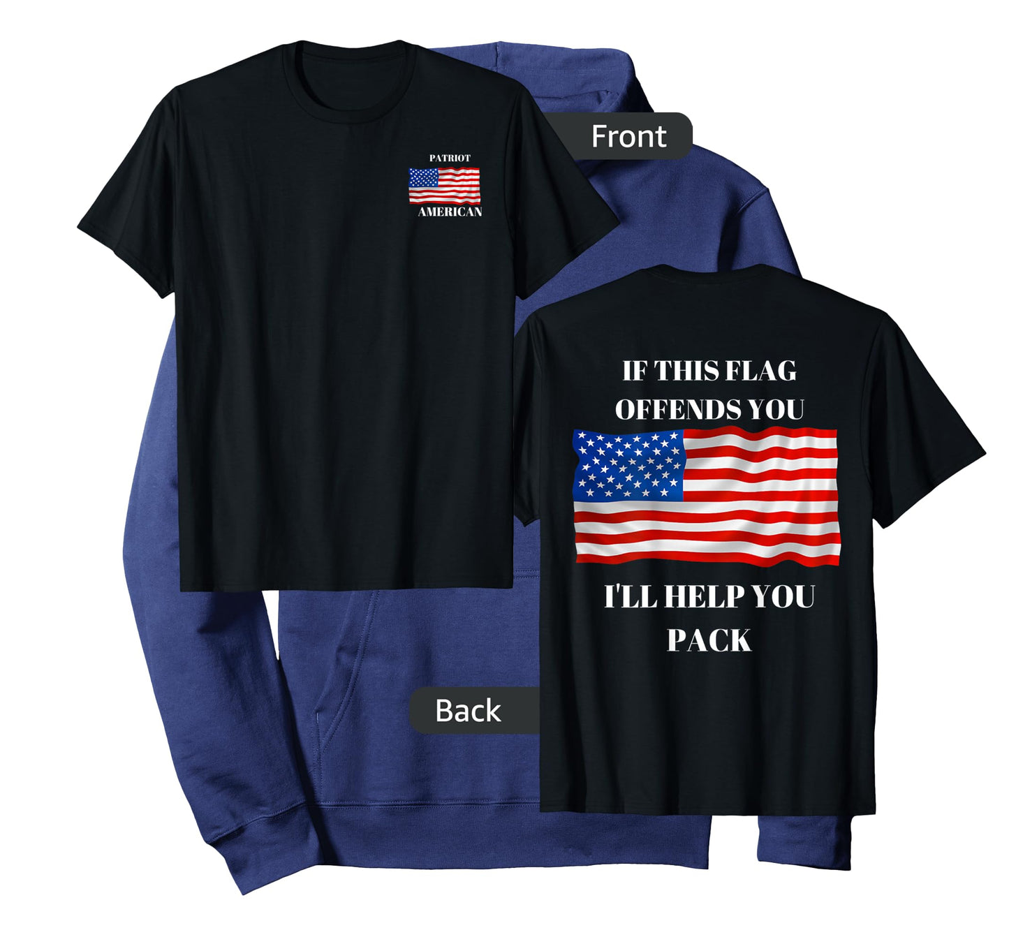 If this flag offends you I will help you pack. T-Shirt