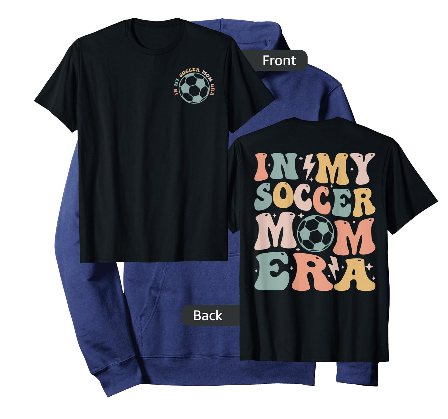 In my soccer mom era (2 sides front + back ) T-Shirt