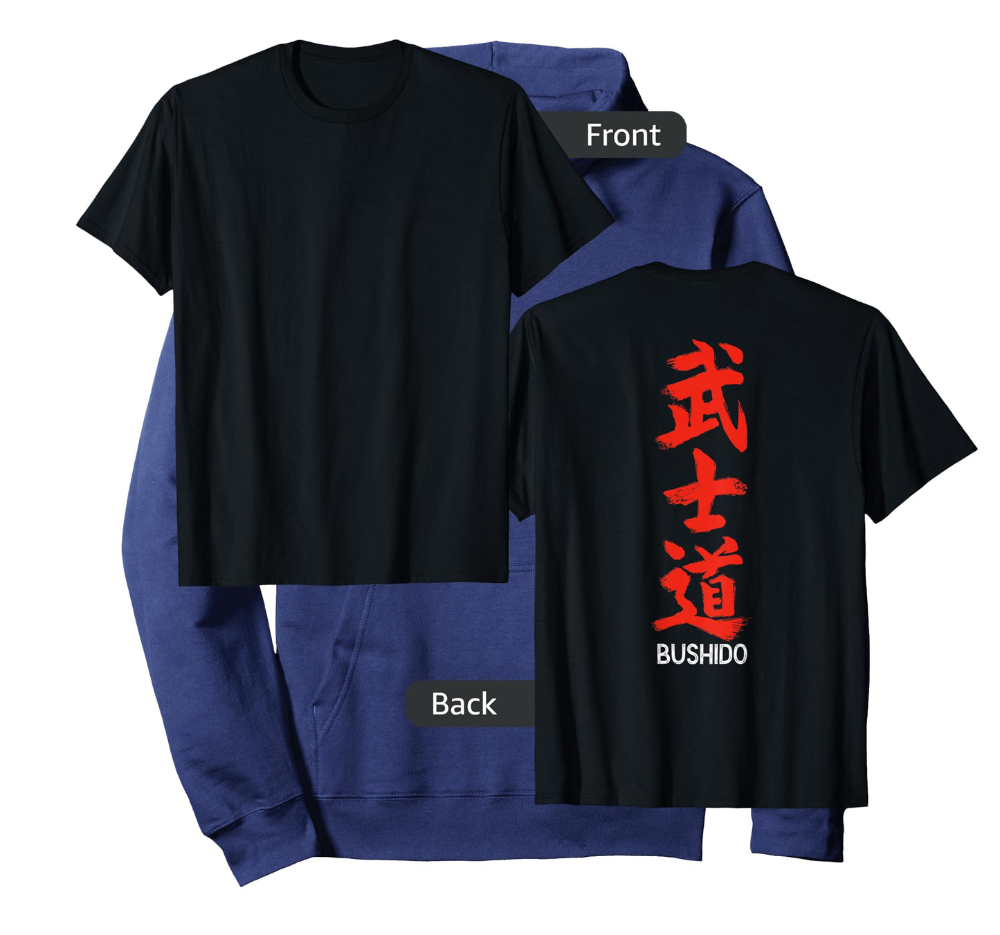 Bushido Japanese Samurai Code - Design on BACK T-Shirt