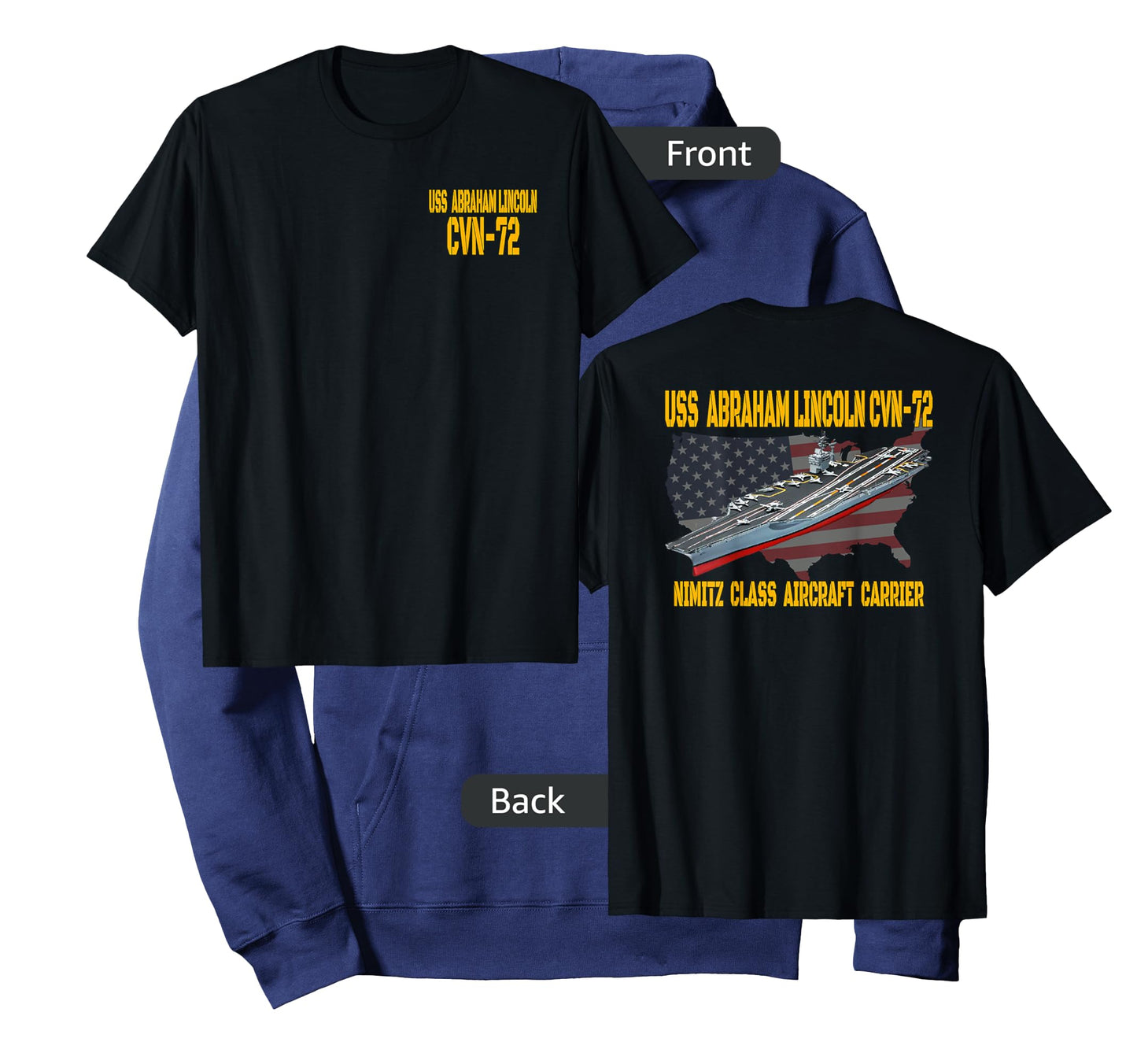 USS Abraham Lincoln CVN-72 Aircraft Carrier Front&Back T-Shirt