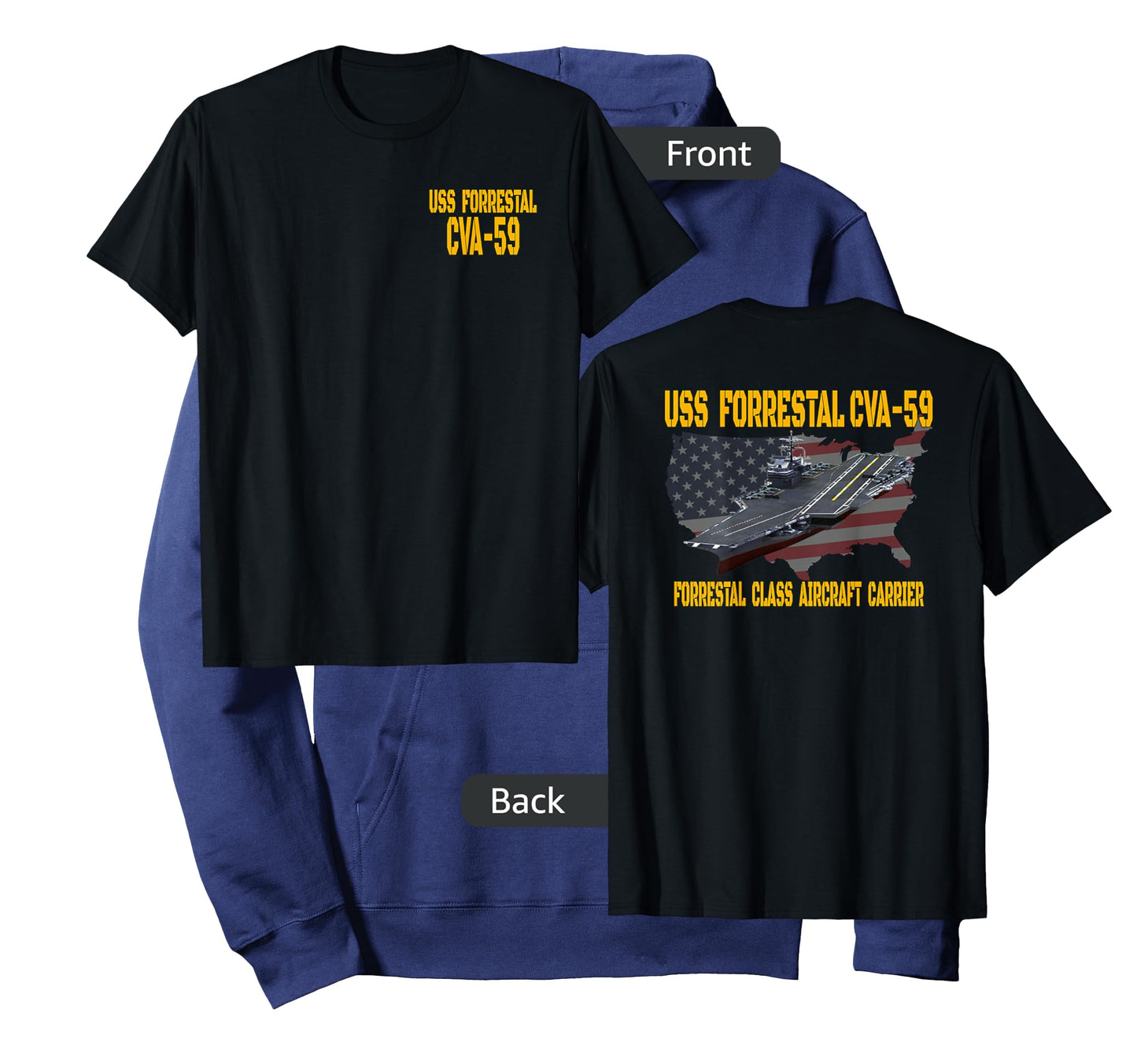 USS Forrestal CVA-59 Aircraft Carrier Veteran Front&Back T-Shirt