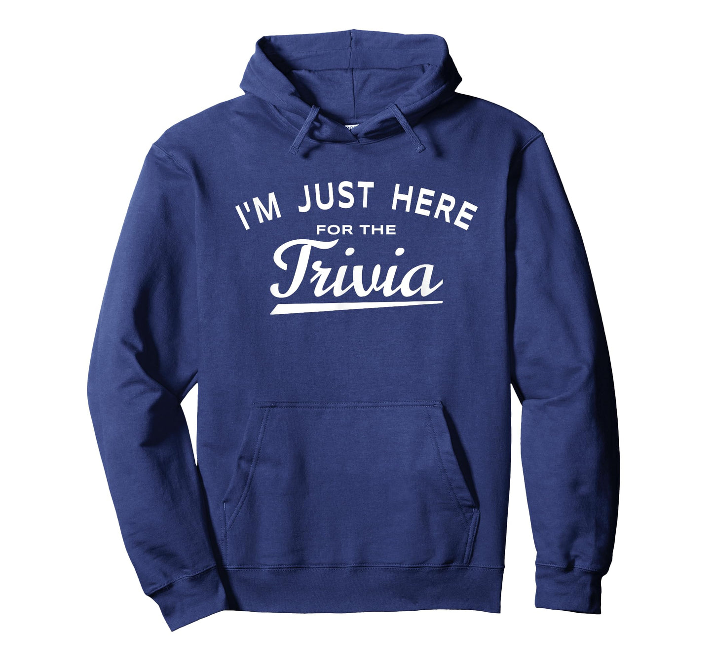 I'm Just Here For The Trivia - Fun Trivia Night Game Lover T-Shirt
