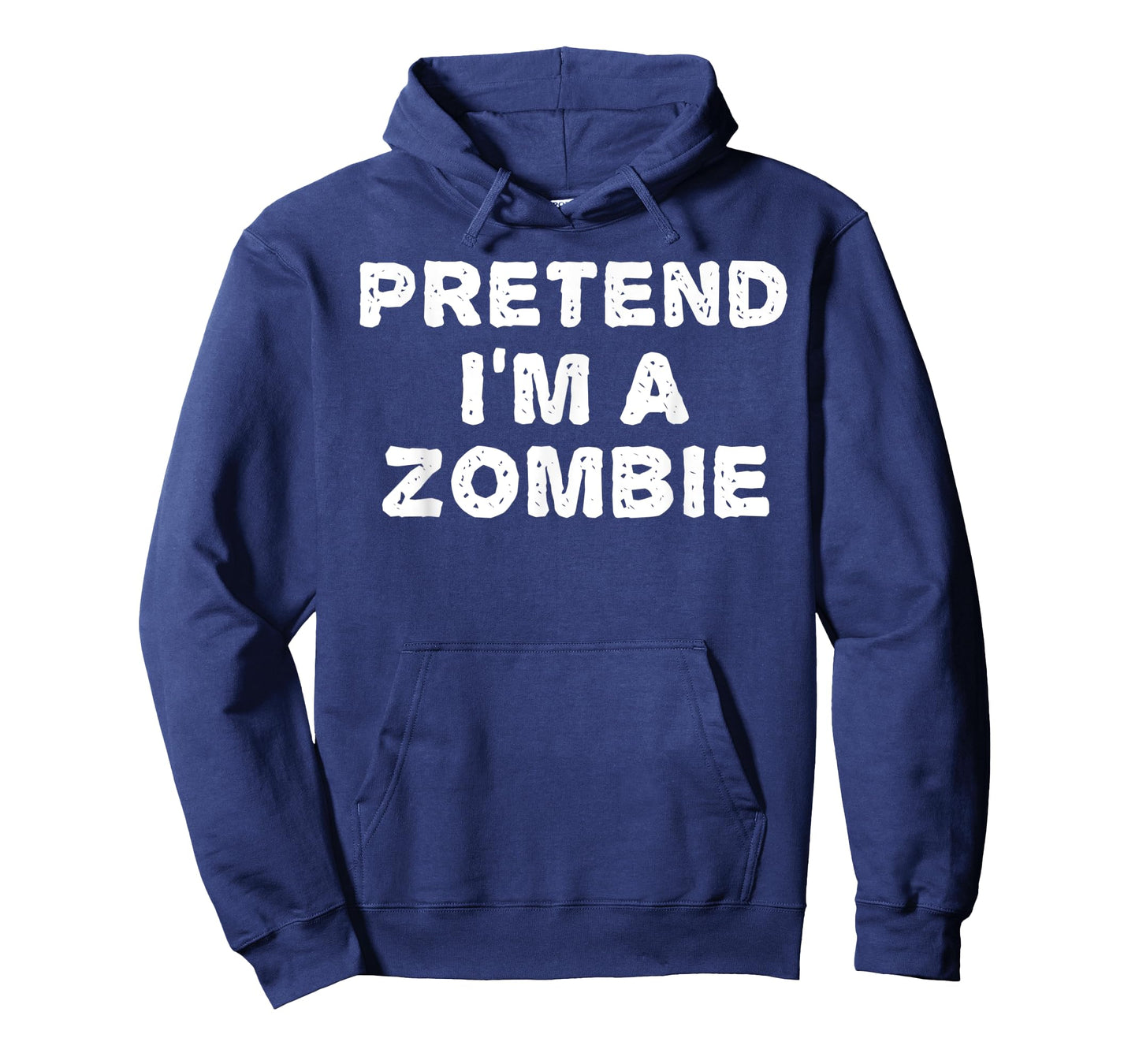 PRETEND I'M A ZOMBIE Funny Halloween DIY Costume T-Shirt