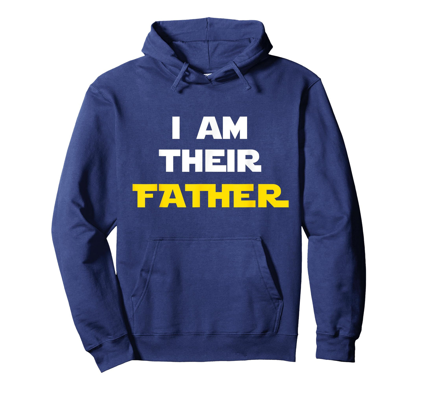 I Am Their Father Tee Shirt Proud Dad Day Gift for Movie Fan T-Shirt