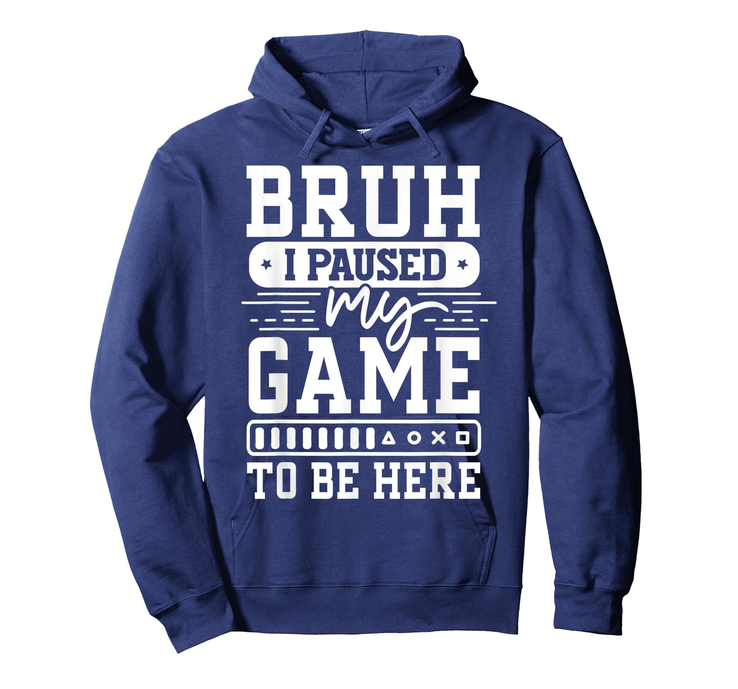 Bruh I Paused My Game To Be Here Video Game Funny Gaming T-Shirt