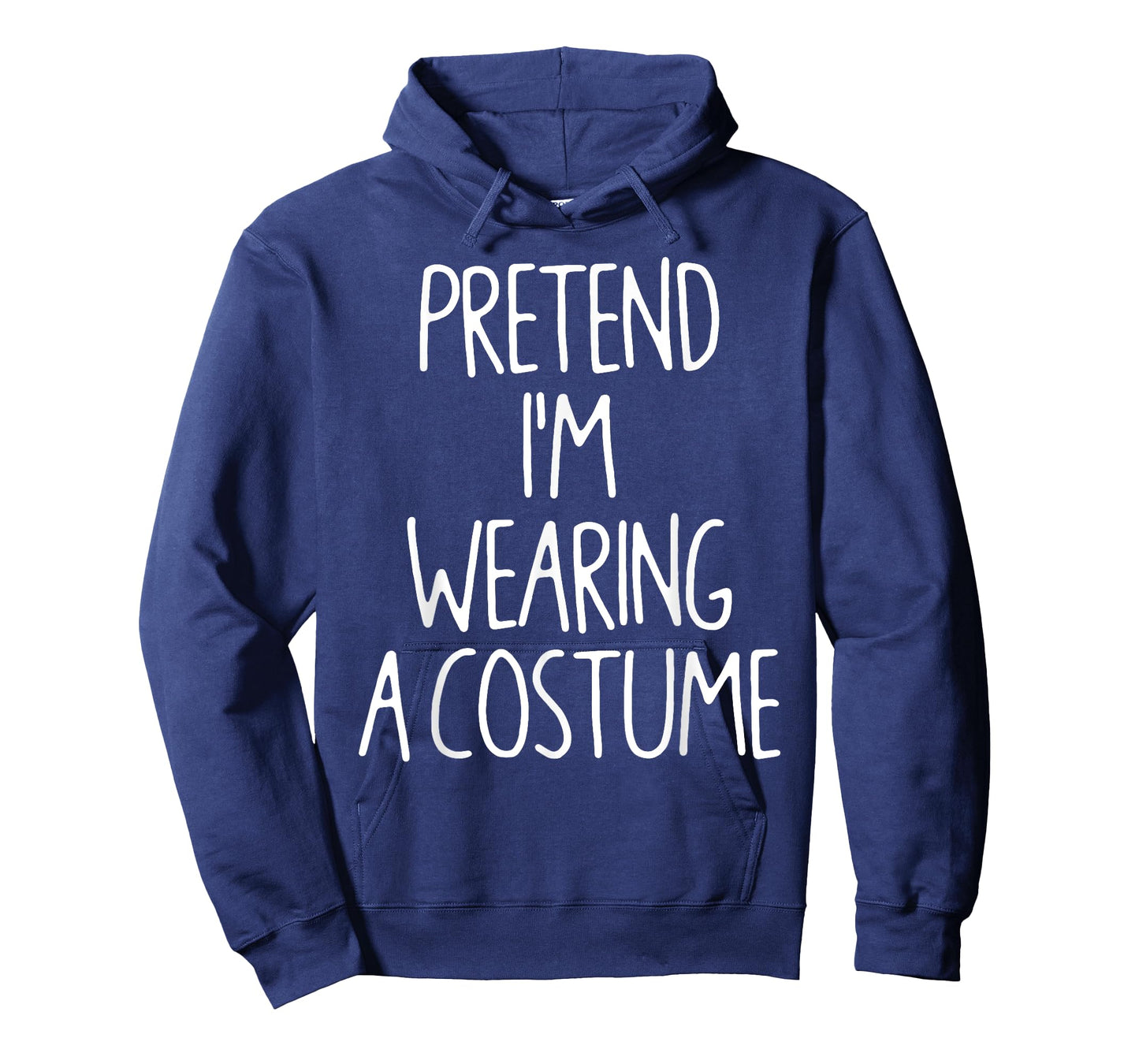 Pretend I'm Wearing A Costume Lazy Easy Halloween Costume T-Shirt