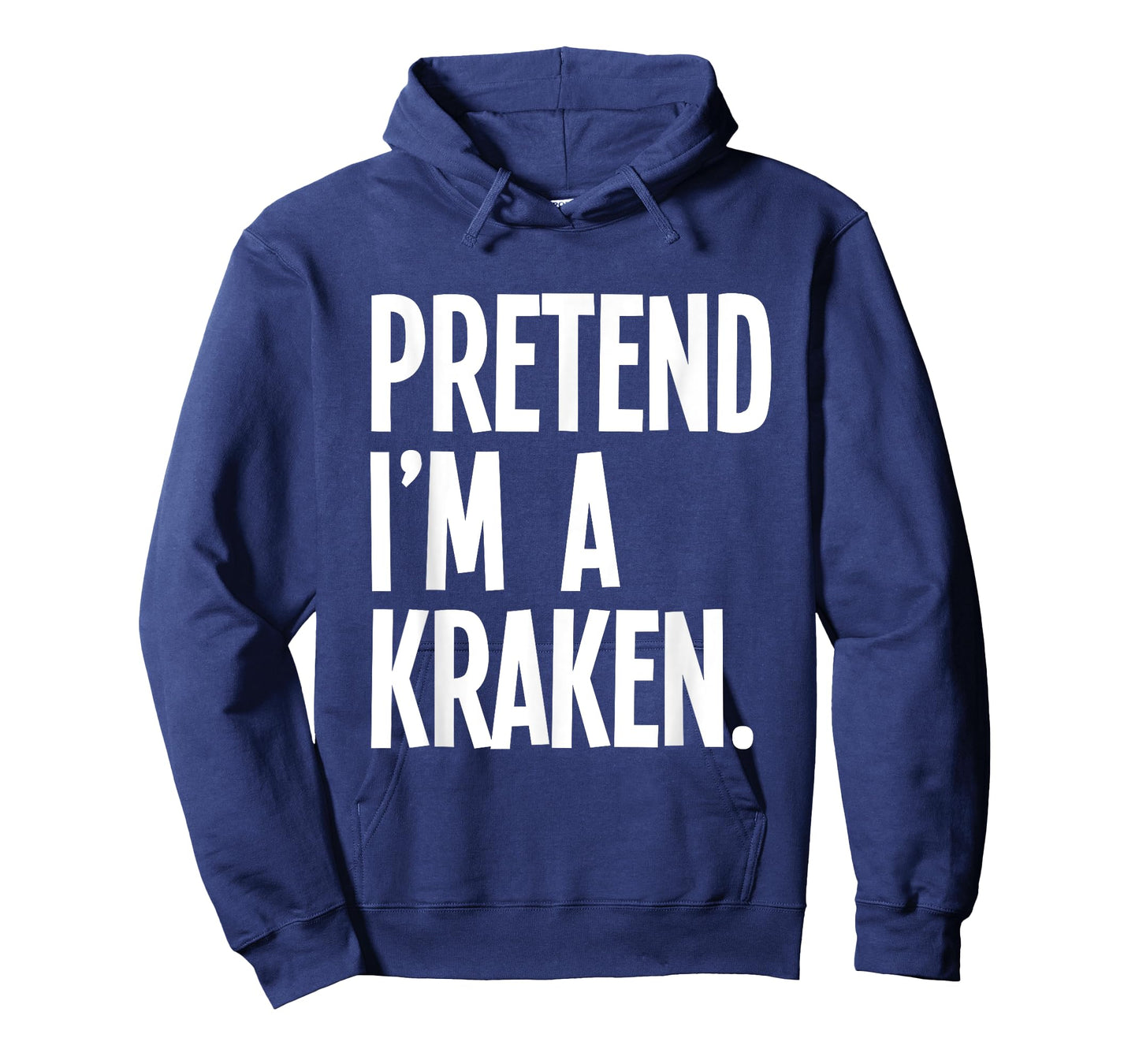 Pretend I'm A Kraken Funny Halloween Party Costume T-Shirt