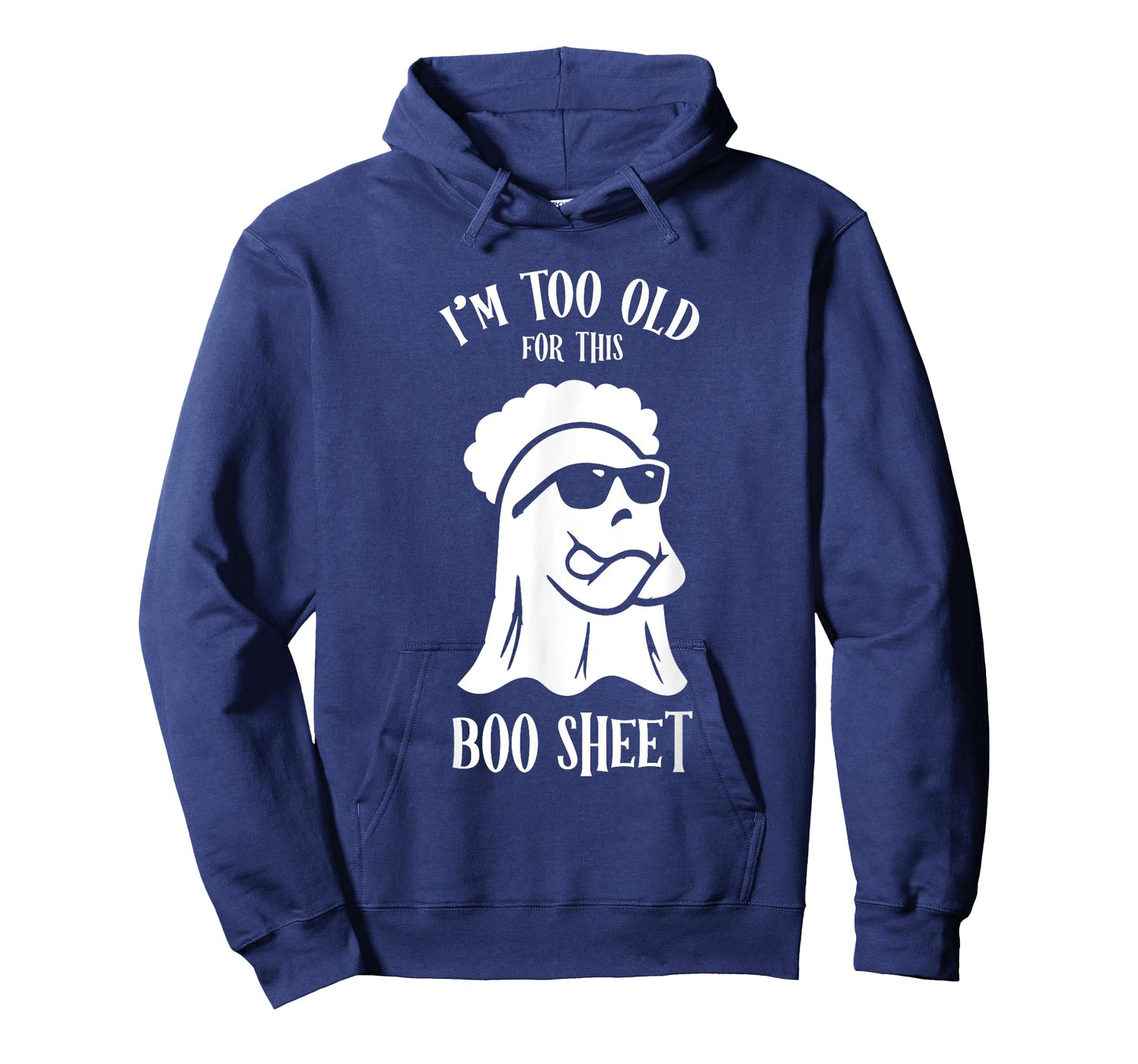 I’m Too Old For This Boo Sheet Ghost Funny Halloween Costume T-Shirt