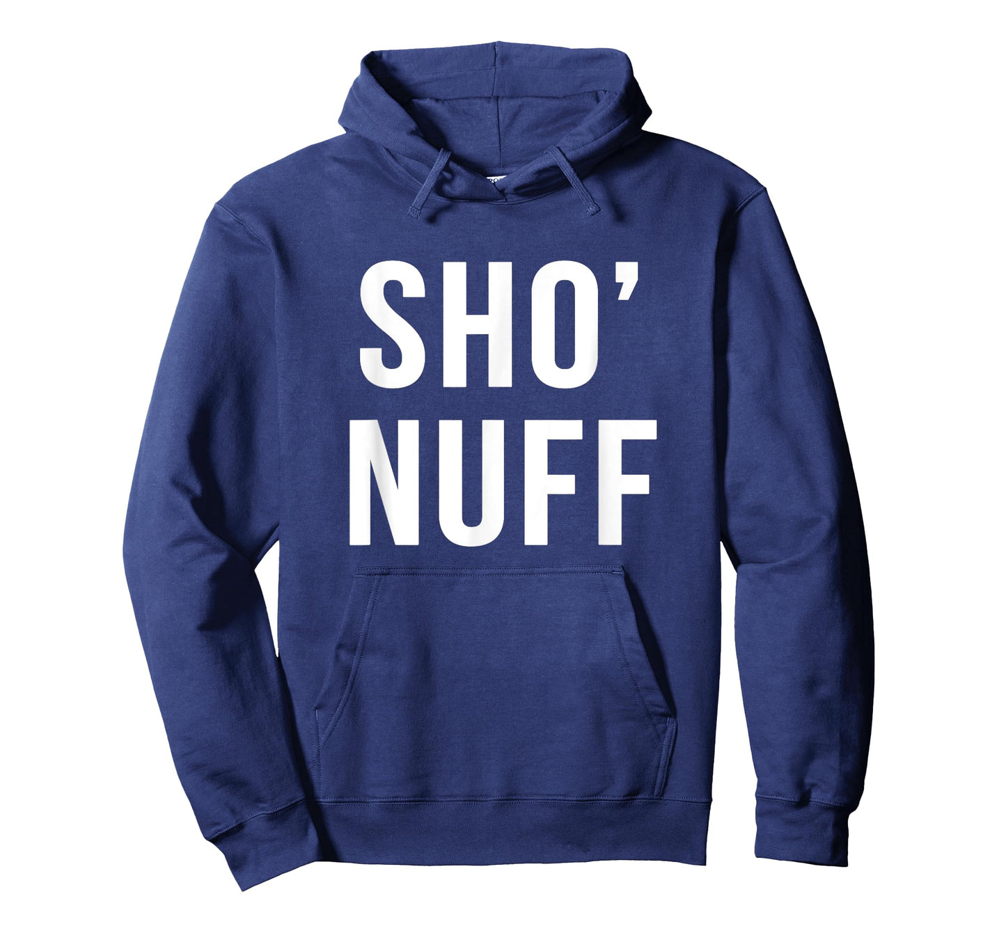 Sho' nuff sarcastic novelty gift funny 80's movie t shirt T-Shirt
