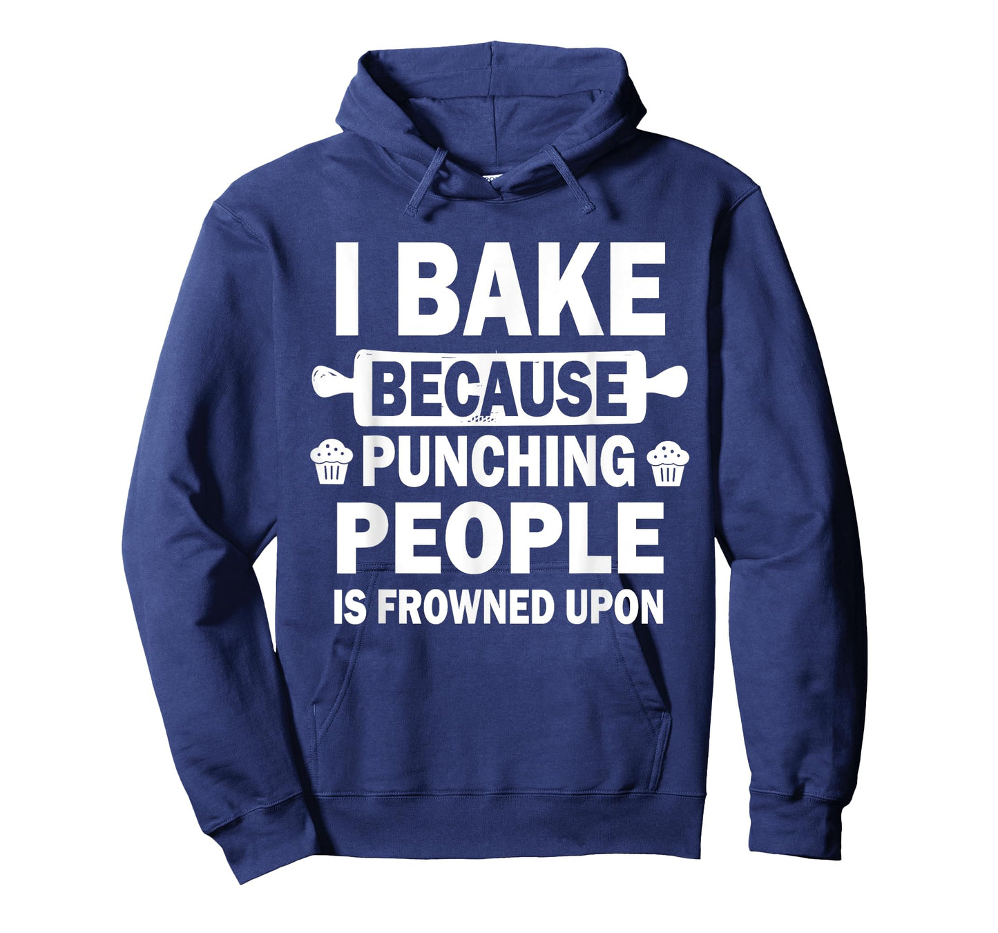 I Bake Because Punching People Is Frowned Upon Funny Baking T-Shirt