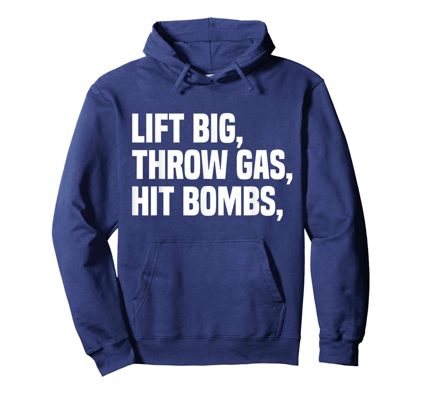 Lift Big, Throw Gas, Hit Bombs T-Shirt