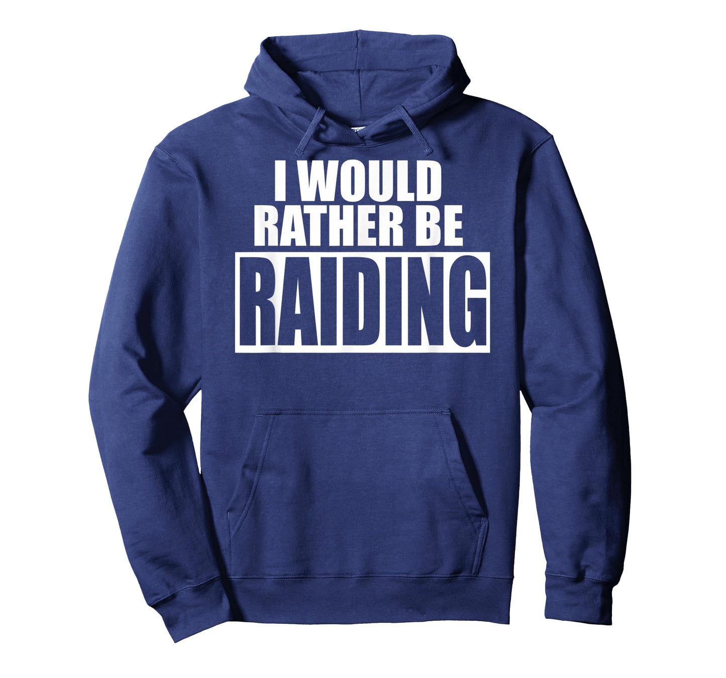 I Would Rather Be RAIDING - Funny Gaming T-Shirt