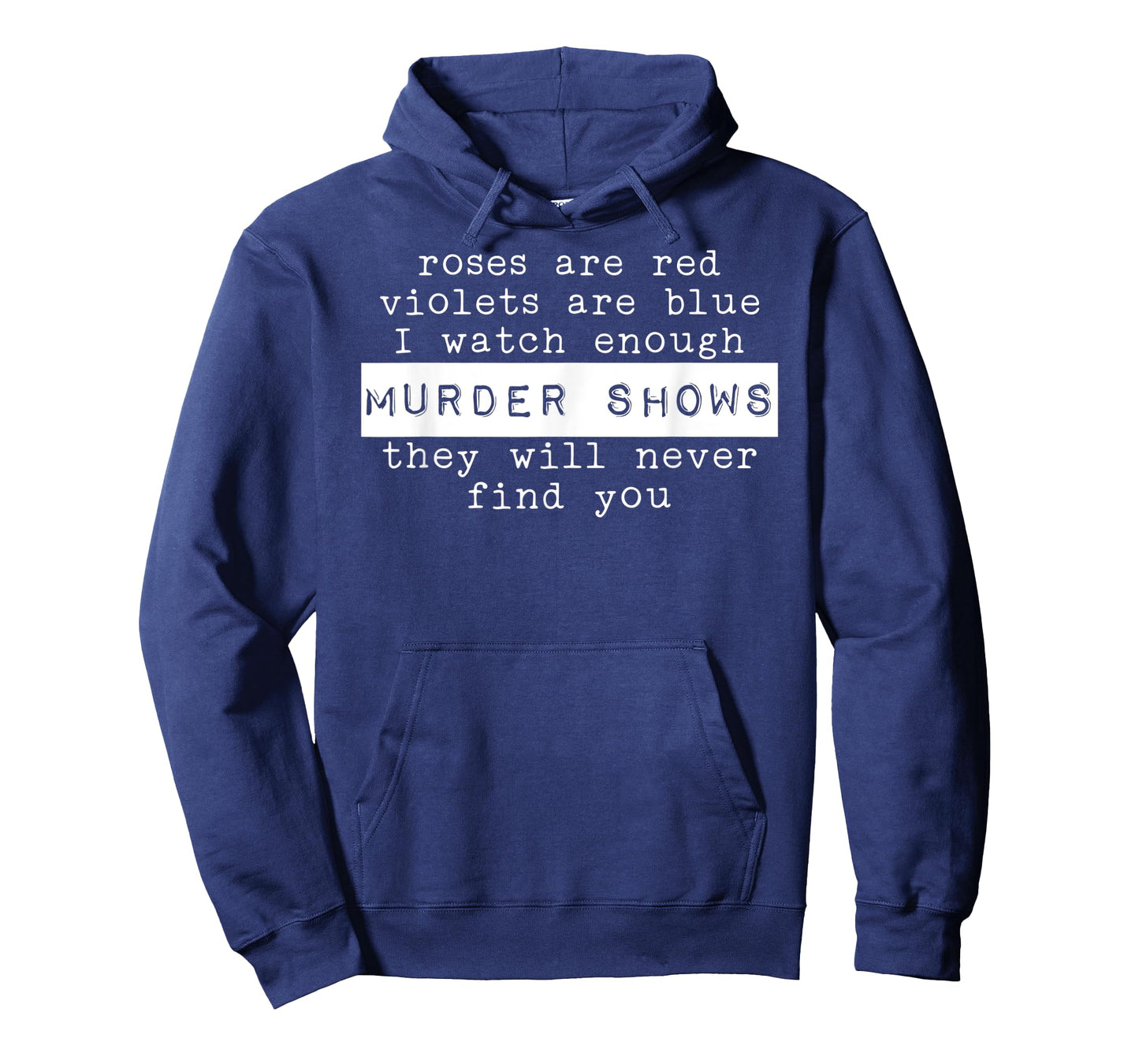I love Murder Shows True Crime T-Shirt