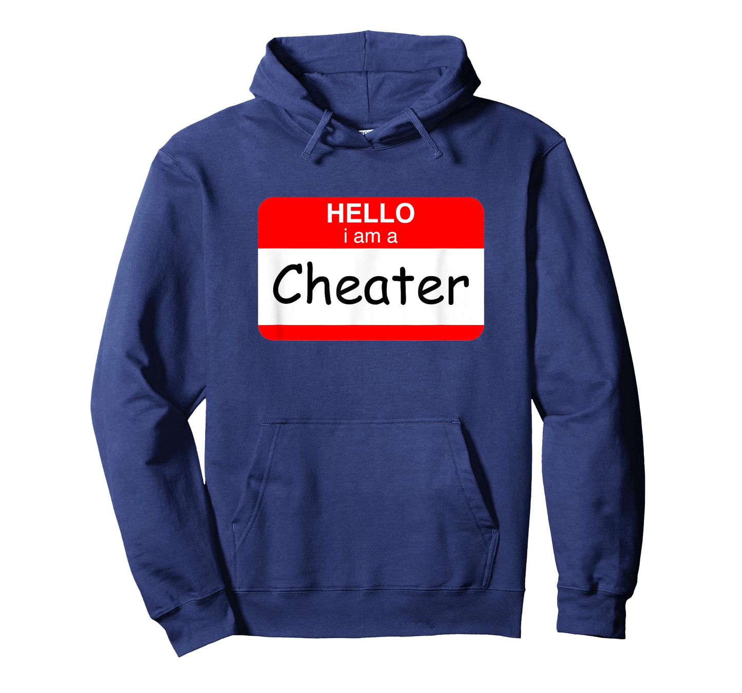 Hello I Am A Cheater T-Shirt