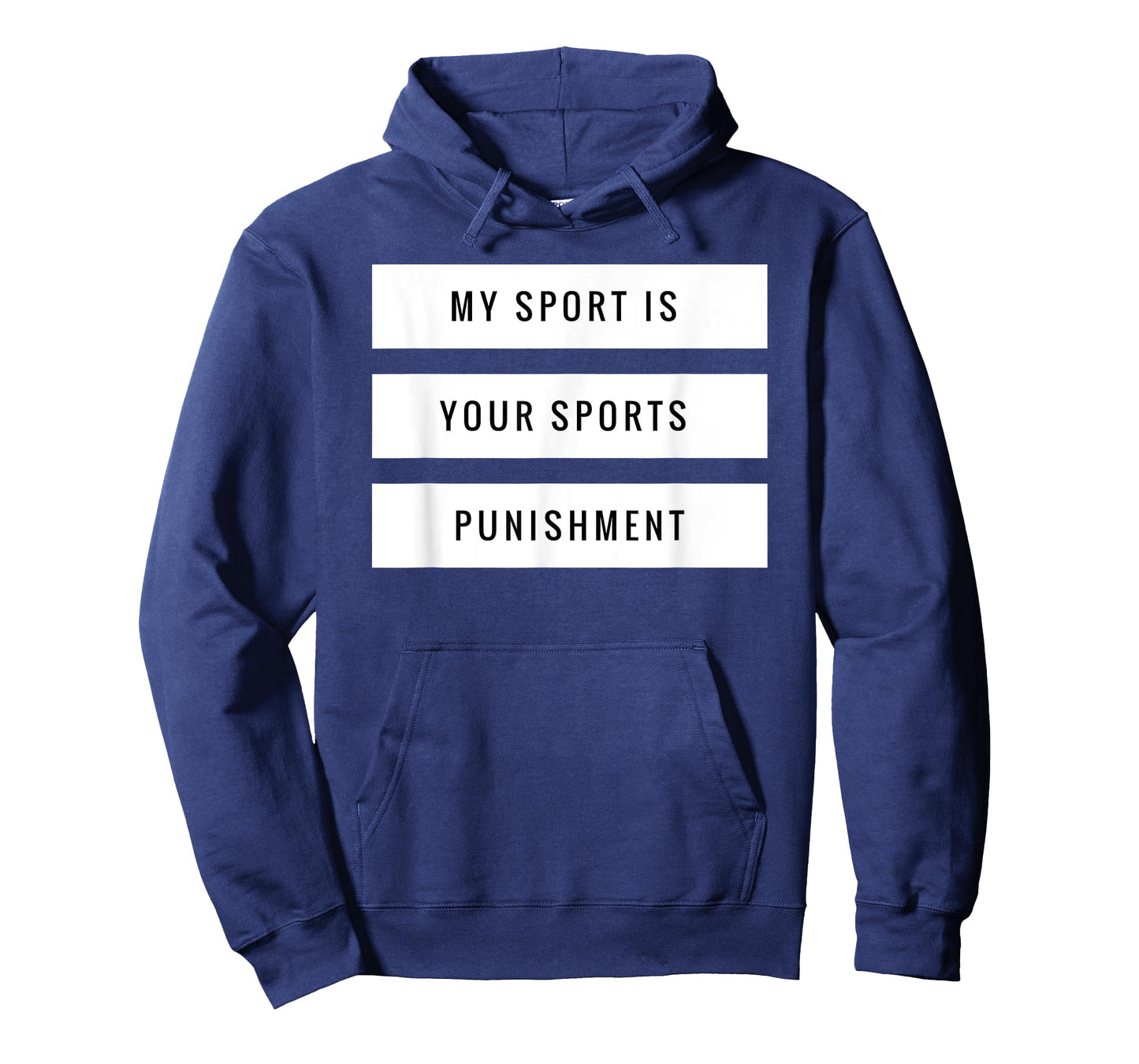 My Sport is Your Sports Punishment Funny Running Shirt T-Shirt