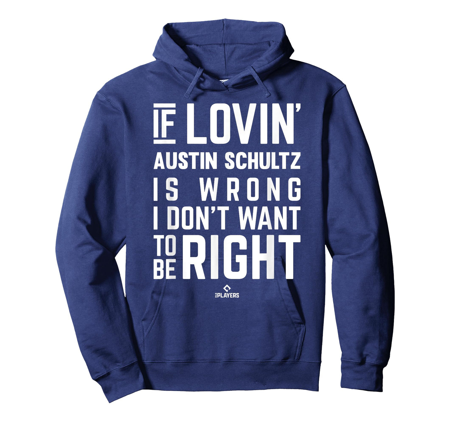 If Loving Austin Schultz Prospect Baseball Fan Gear T-Shirt