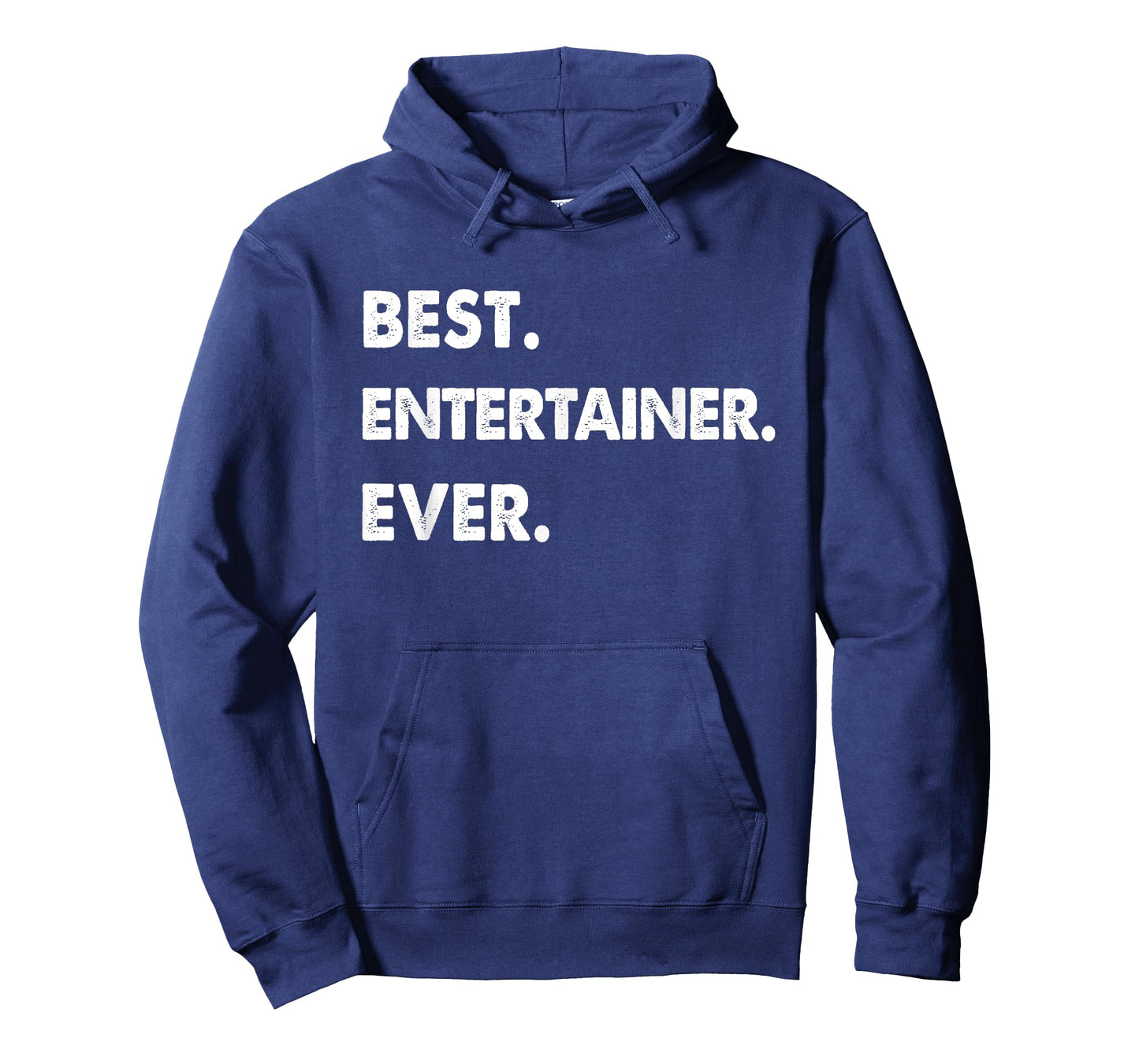 Entertainer Profession Best Entertainer Ever T-Shirt