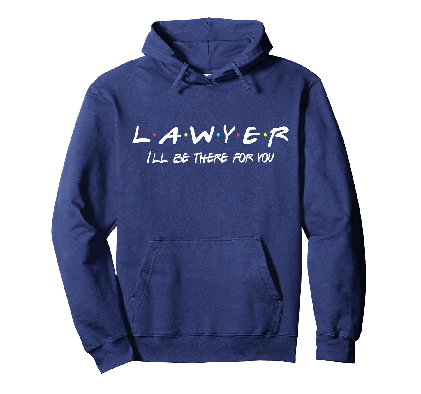 Lawyer Funny Friends Themed Shirt Unique Men Women Gift T-Shirt