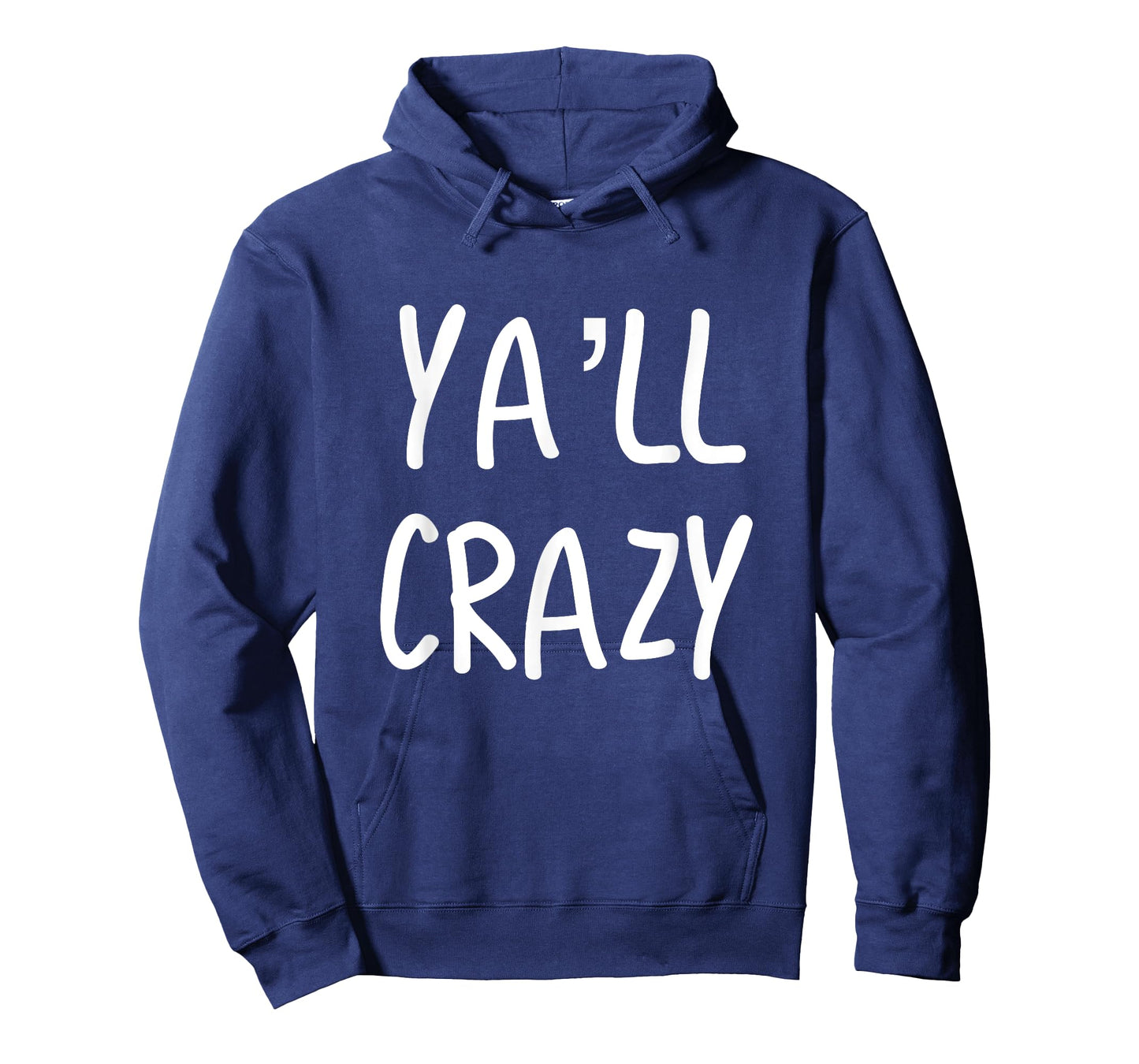 Ya'll Crazy Texas T-Shirt