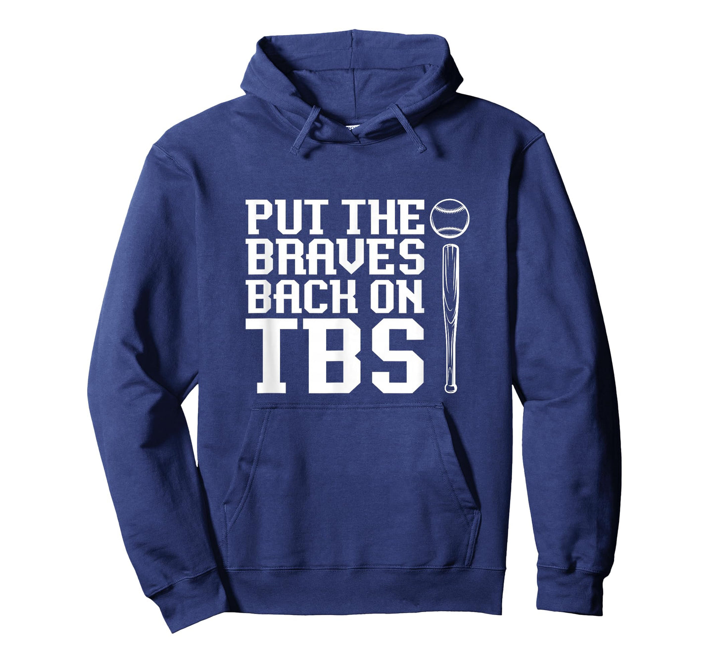 Funny Baseball Saying Humor Put The Braves Back On TBS T-Shirt