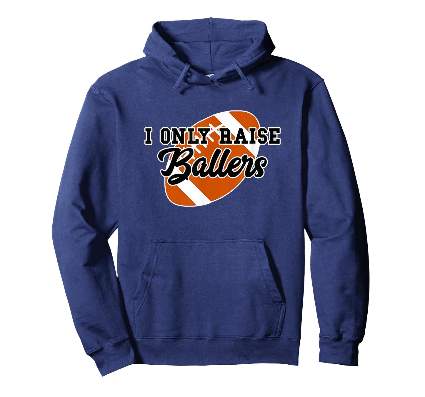 I Only Raise Ballers Funny Football Mom and Dad T-Shirt