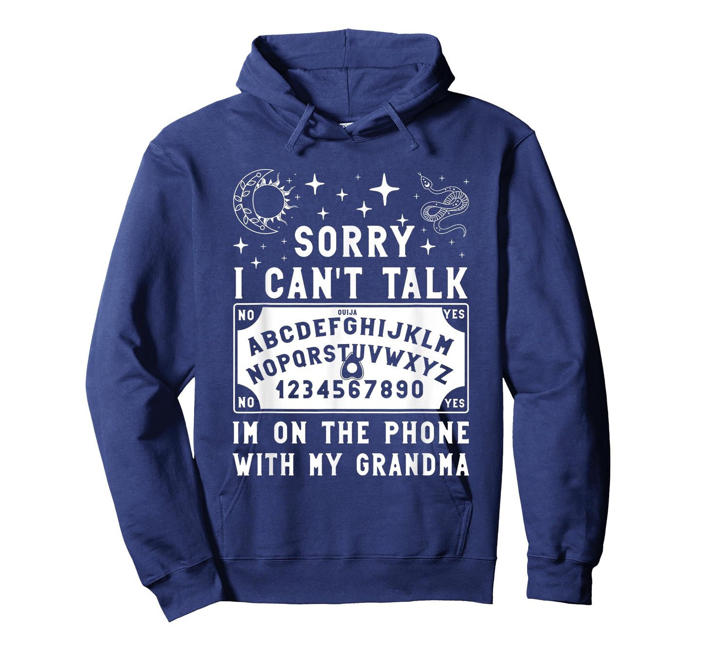Sorry I Can’t Talk I’m on The Phone with Grandma Ouija Board T-Shirt