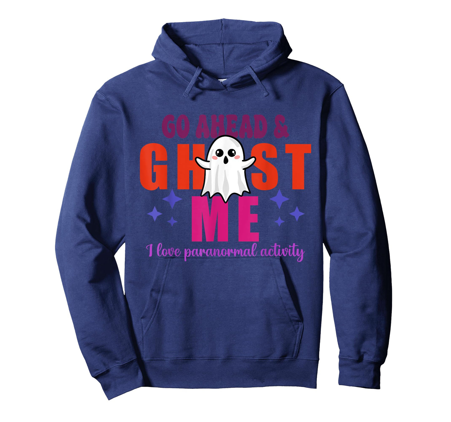 Go Ahead & Ghost Me I Love Paranormal Activity Quote T-Shirt