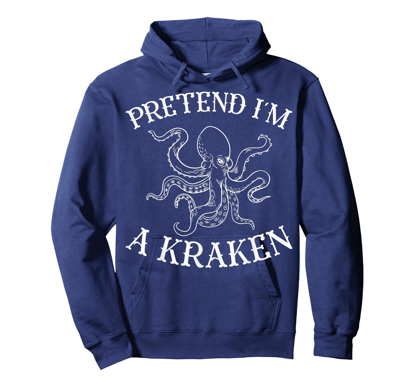 Pretend I'm A Kraken Octopus T-Shirt