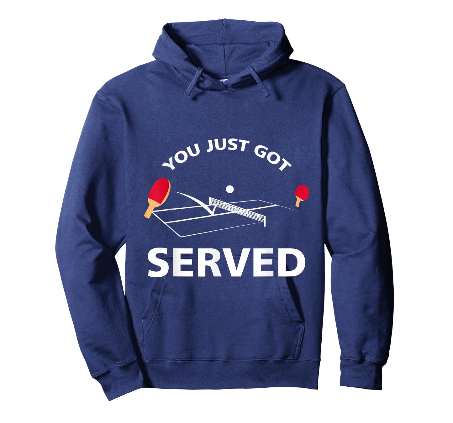 You Just Got Served Ping Pong Table Tennis Game T Shirt