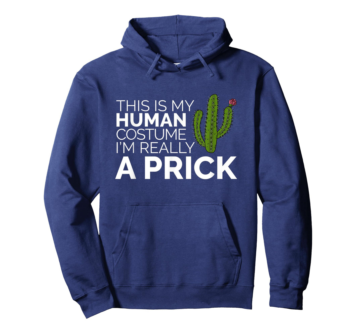 Funny This Is My Human Costume I'm Really A Prick Cactus T-Shirt