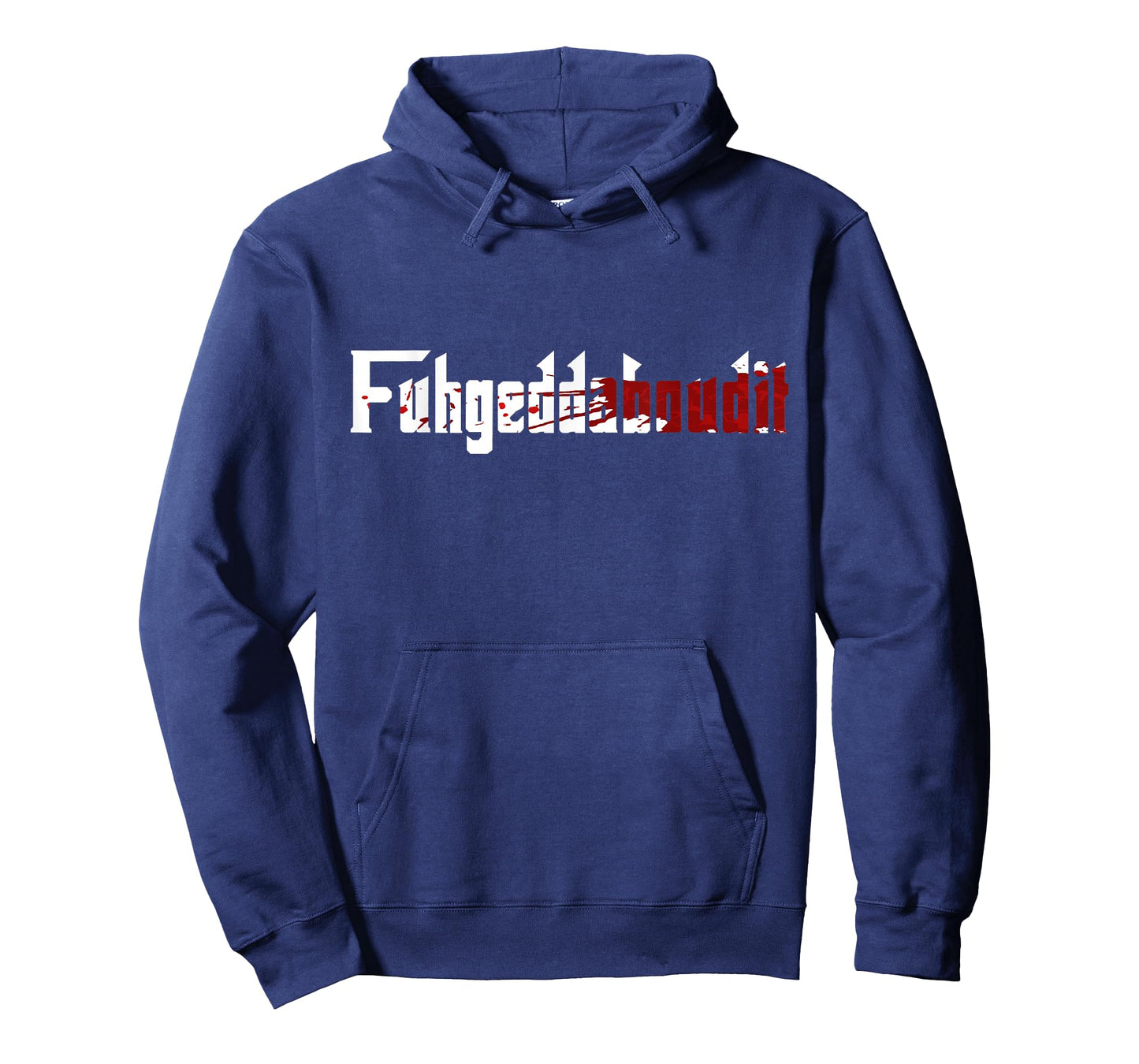 Fuhgeddaboudit Shirt Forget About it Mafia, New York NYC T-Shirt