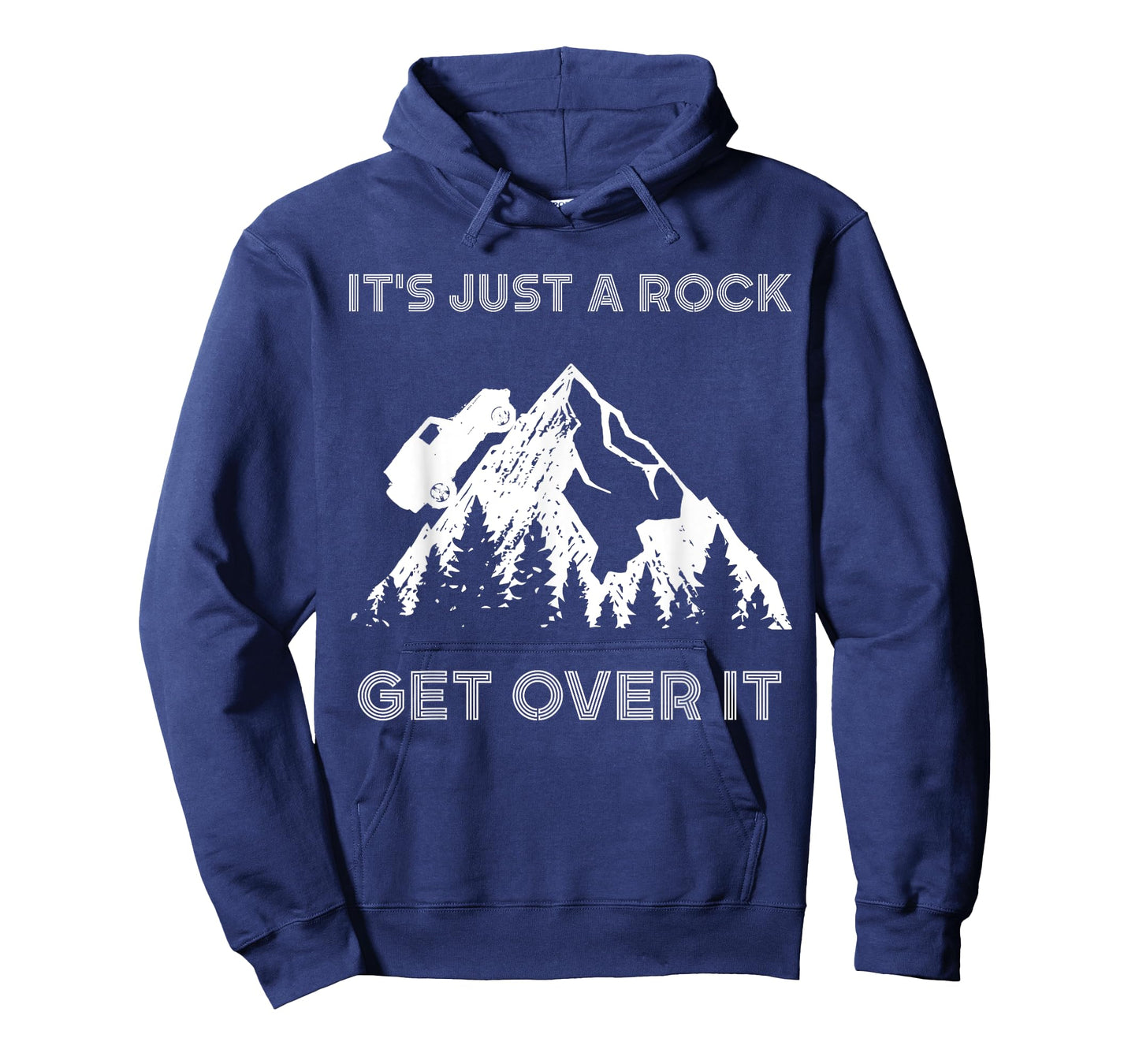 It's Just a Rock Get Over It Funny off roading 4x4 shirt T-Shirt
