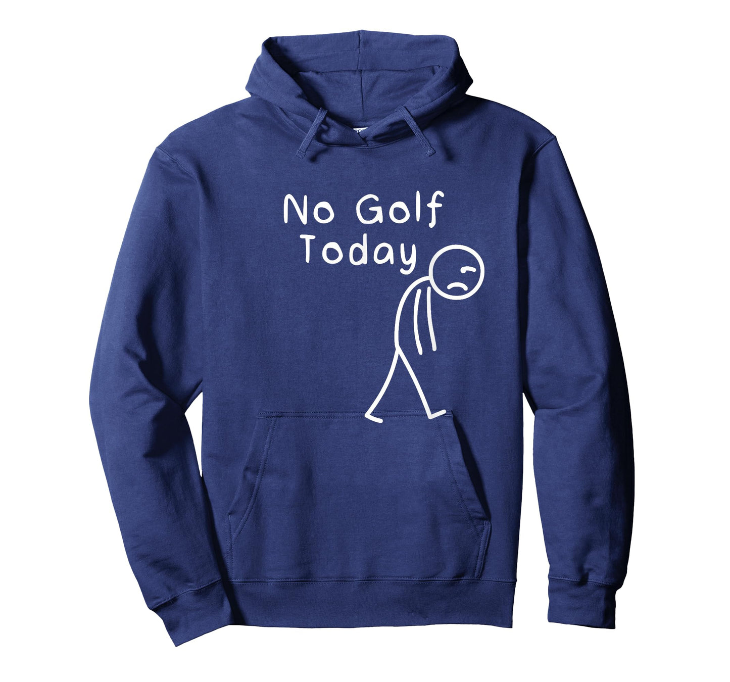 No Golf Today Funny Sad Stickman Golfing Golfer Men Women T-Shirt