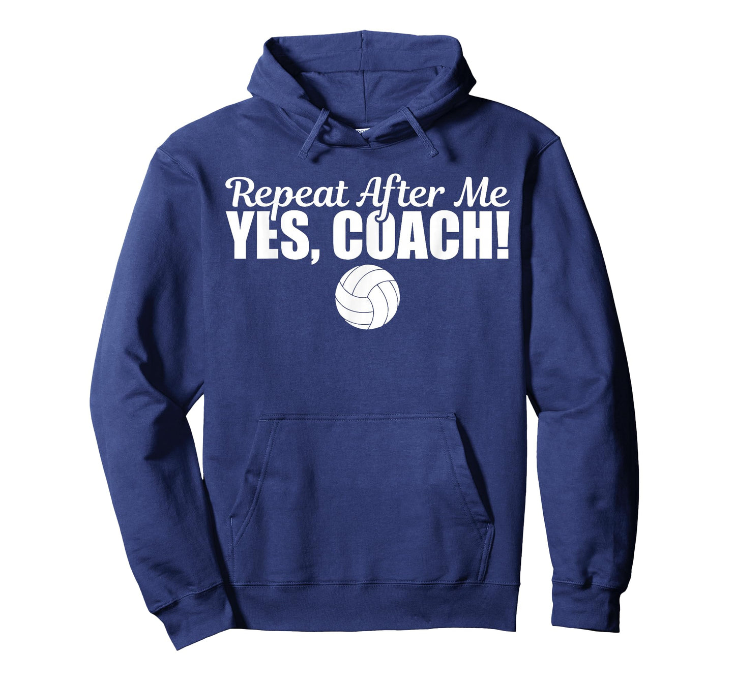 Repeat After Me Yes Coach Funny Sports Volleyball T-Shirt