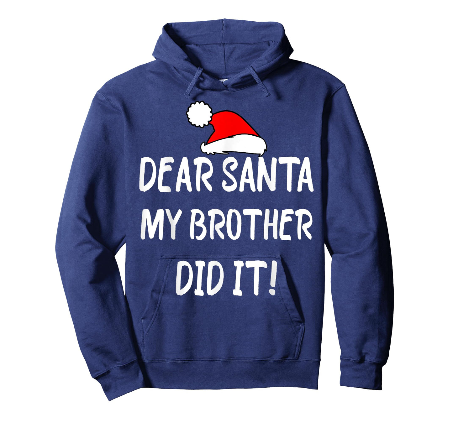 Dear Santa My Brother Did It, funny christmas Design pajama T-Shirt