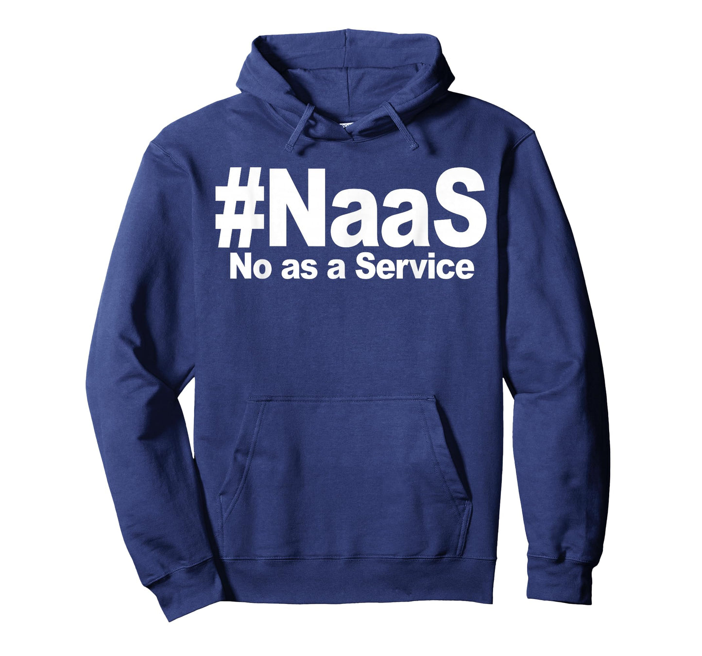 NAAS No As A Service Shirt Funny NAAS No As A Service T-Shirt