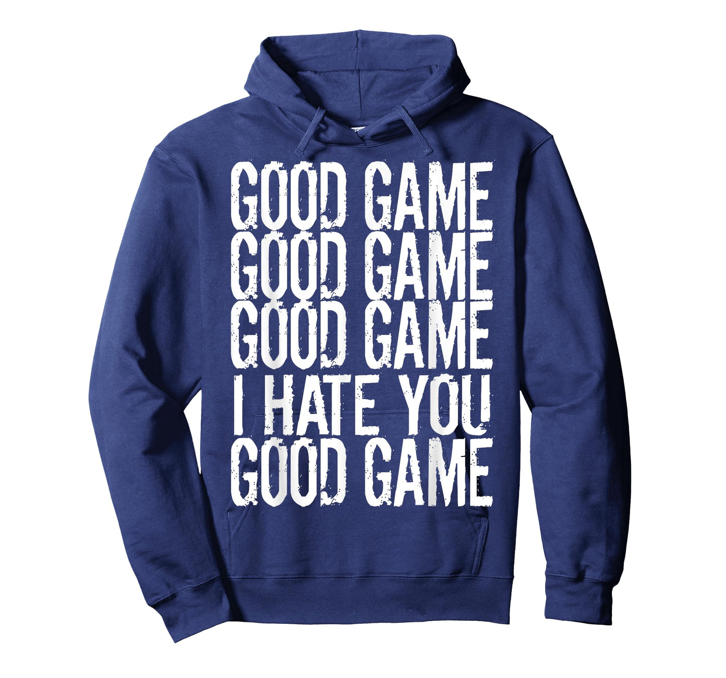 GOOD GAME GOOD GAME I HATE YOU Funny Gamer Gaming Video T-Shirt