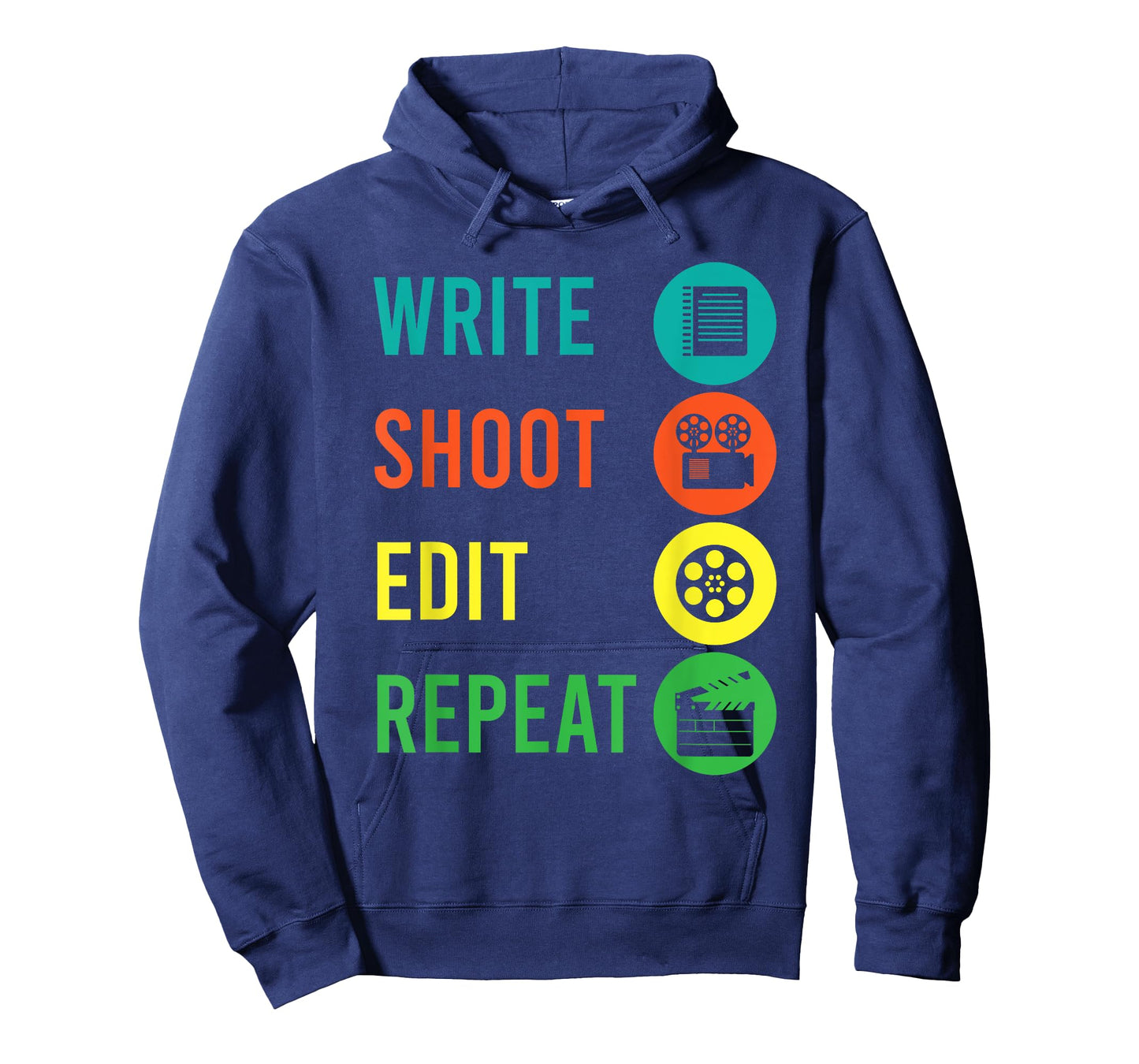 Write Shoot Edit Repeat Director Movie TV Show Producer T-Shirt