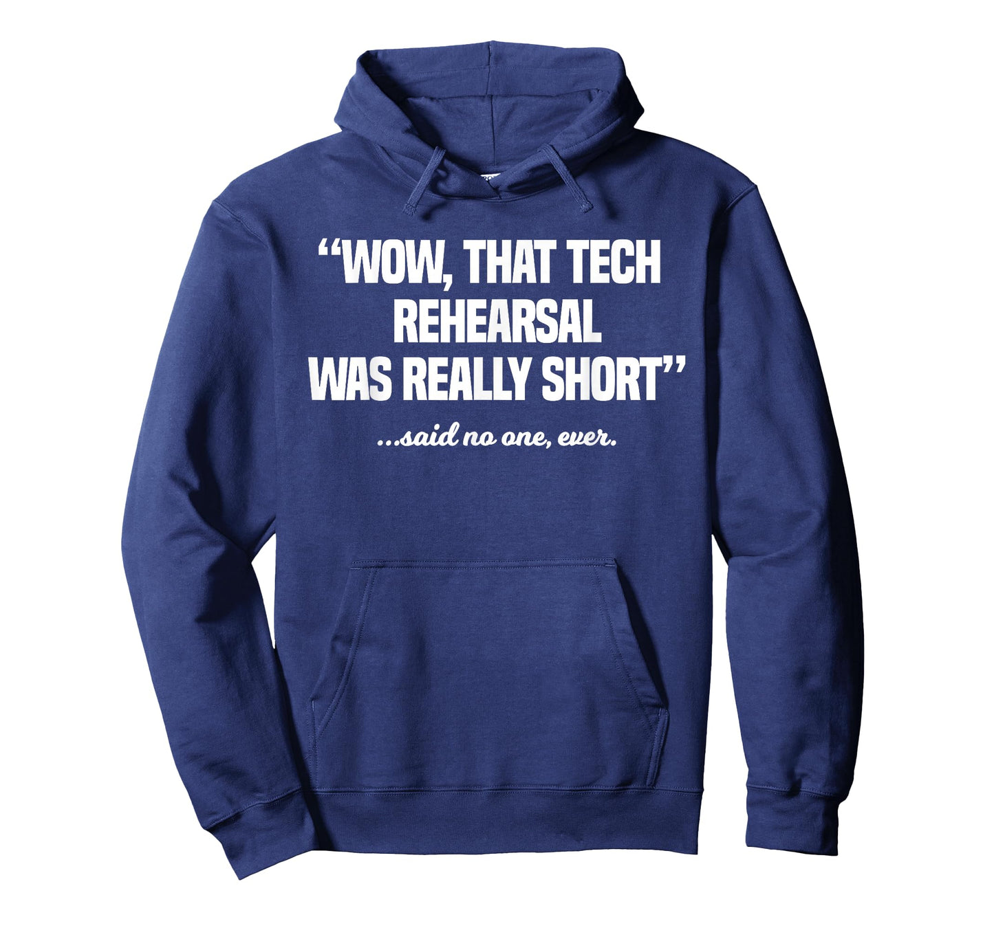 Actor Performer Artist Entertainer Profession Tech Rehearsal T-Shirt