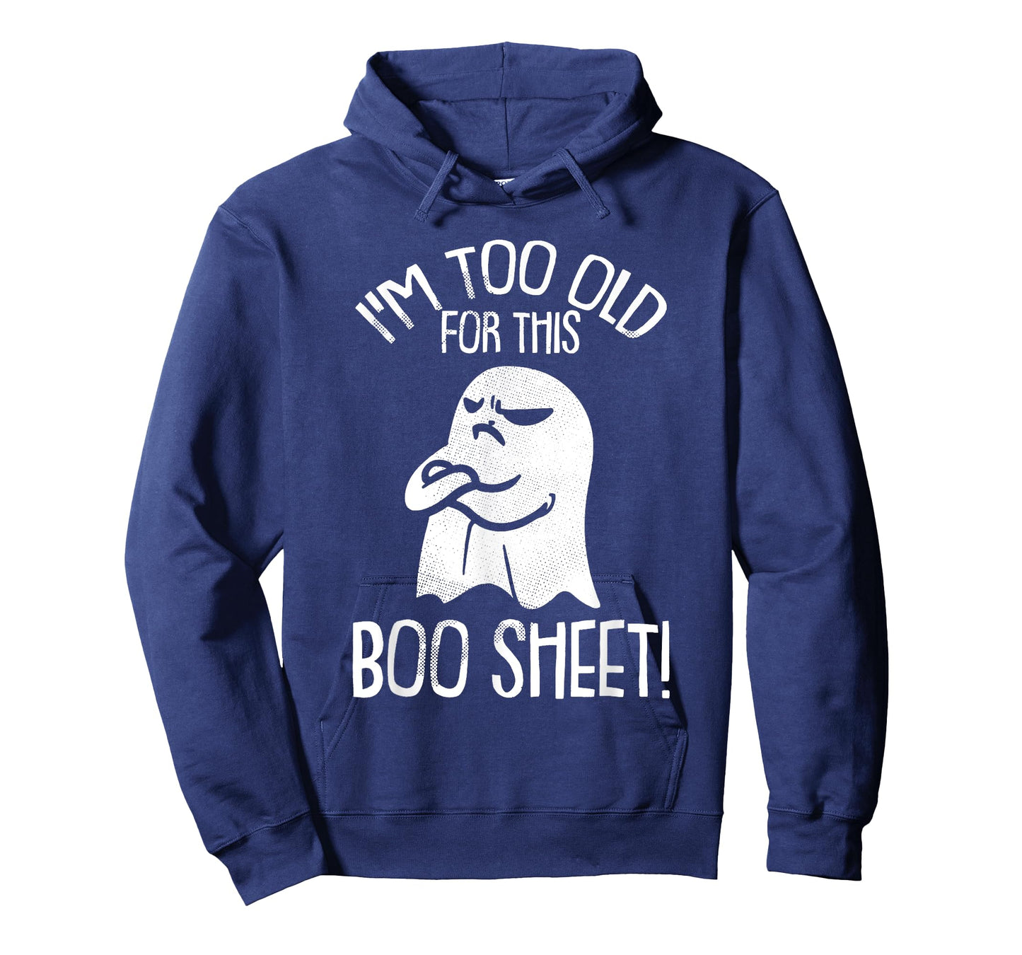 Funny Halloween Ghost I'm Too Old For This Boo Sheet T-Shirt T-Shirt