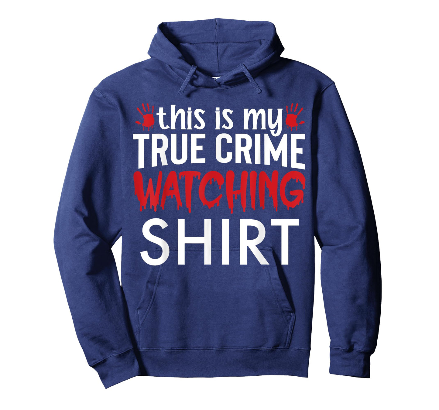 This Is My True Crime Watching Shirt T-Shirt