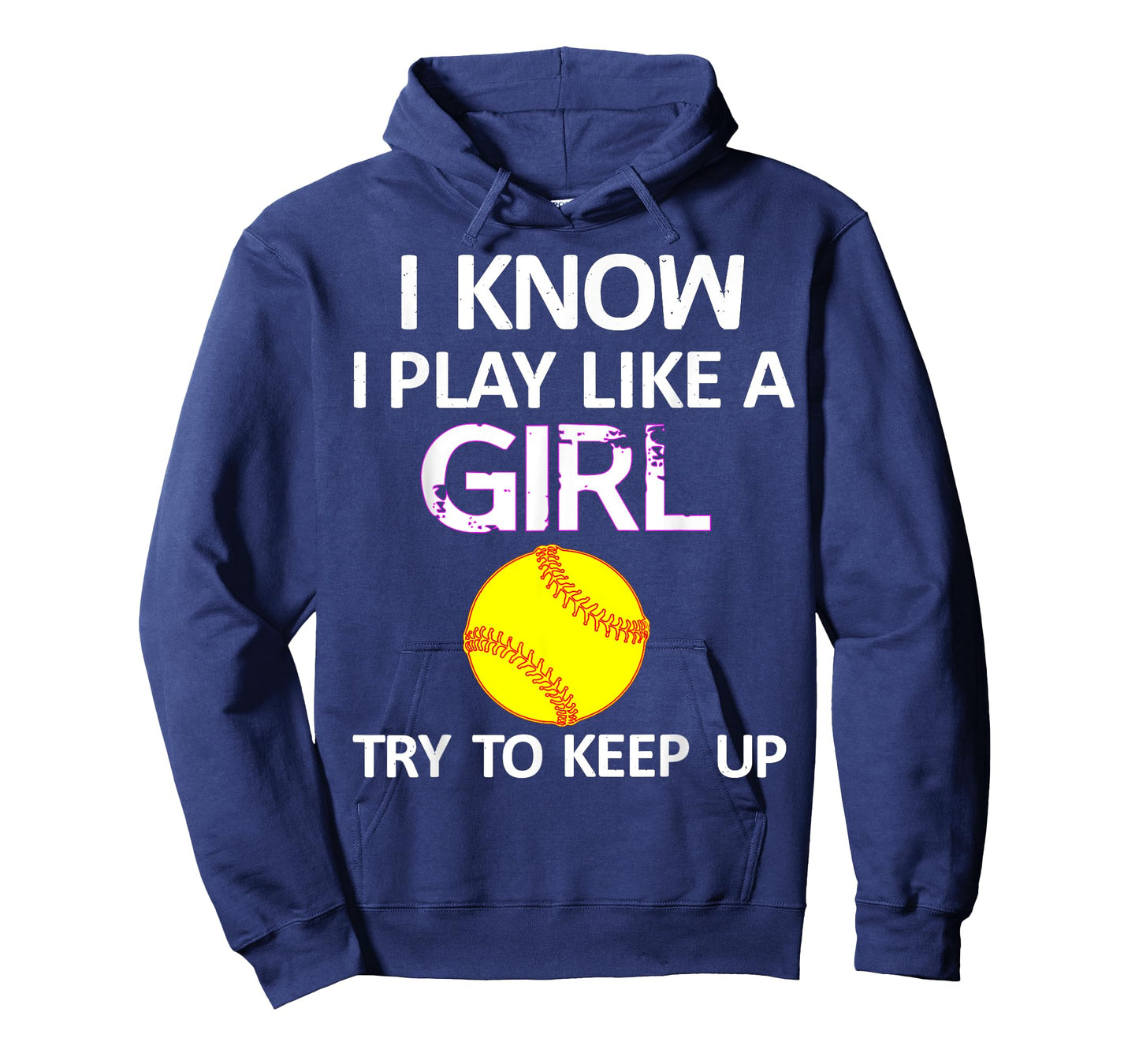 I Know I Play Like A Girl Try To Keep Up Softball T-Shirt