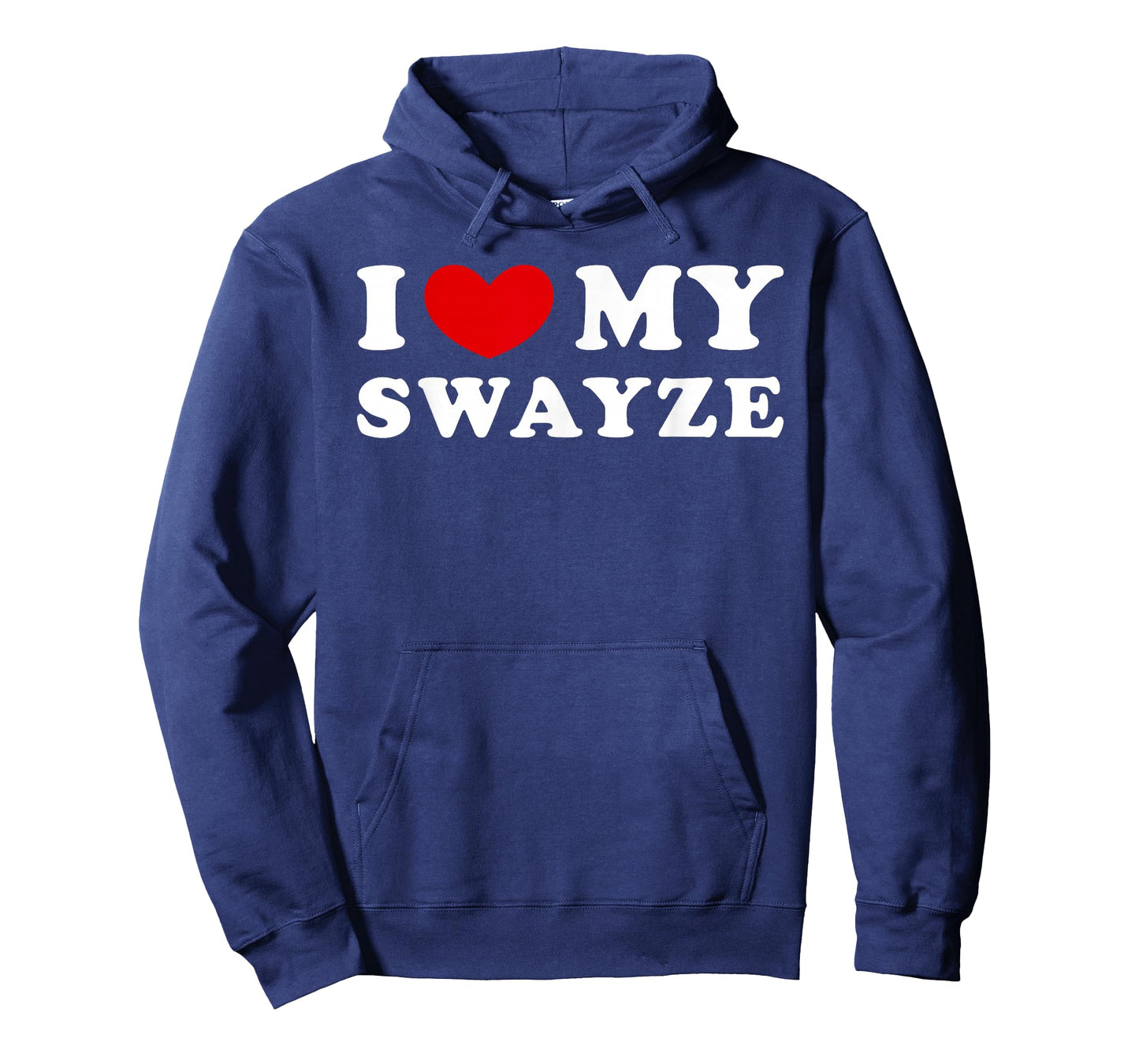I Love My Swayze, I Love My Swayze T-Shirt