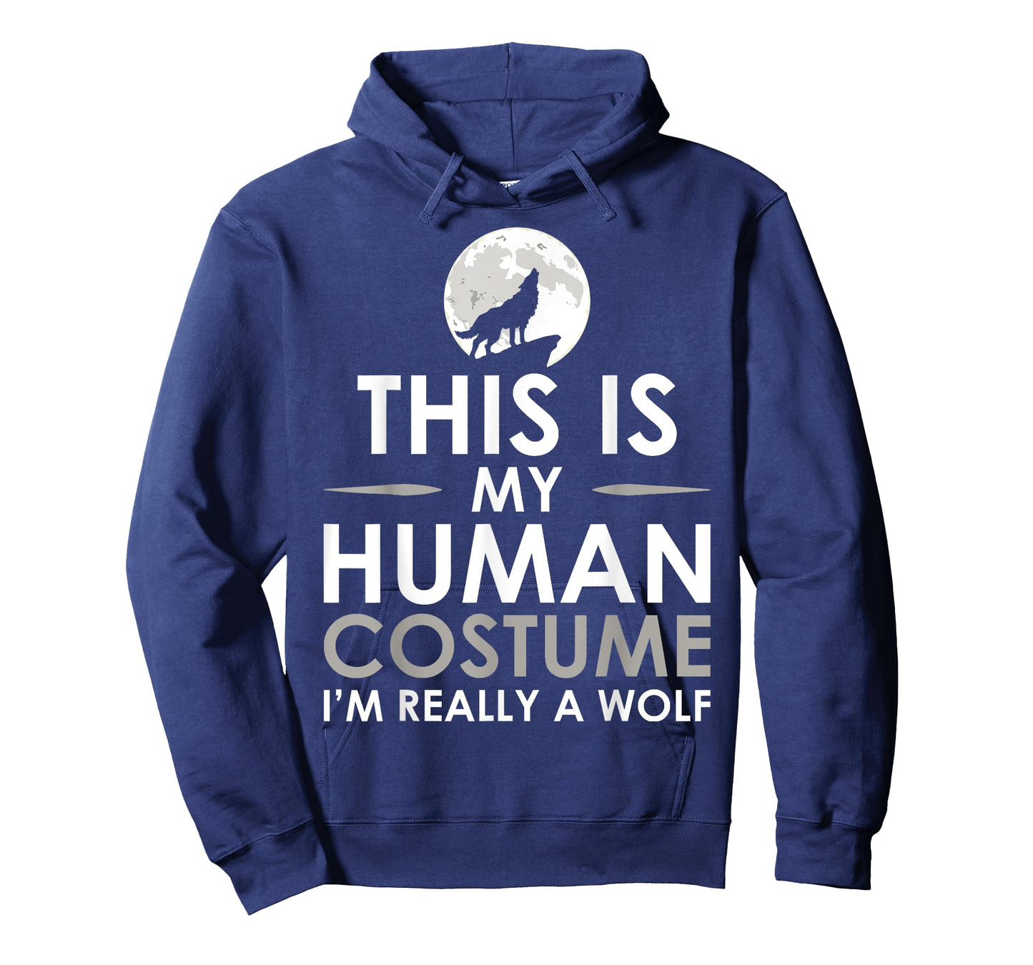 Funny Shirt This Is My Human Costume I'm Really A Wolf T-Shirt