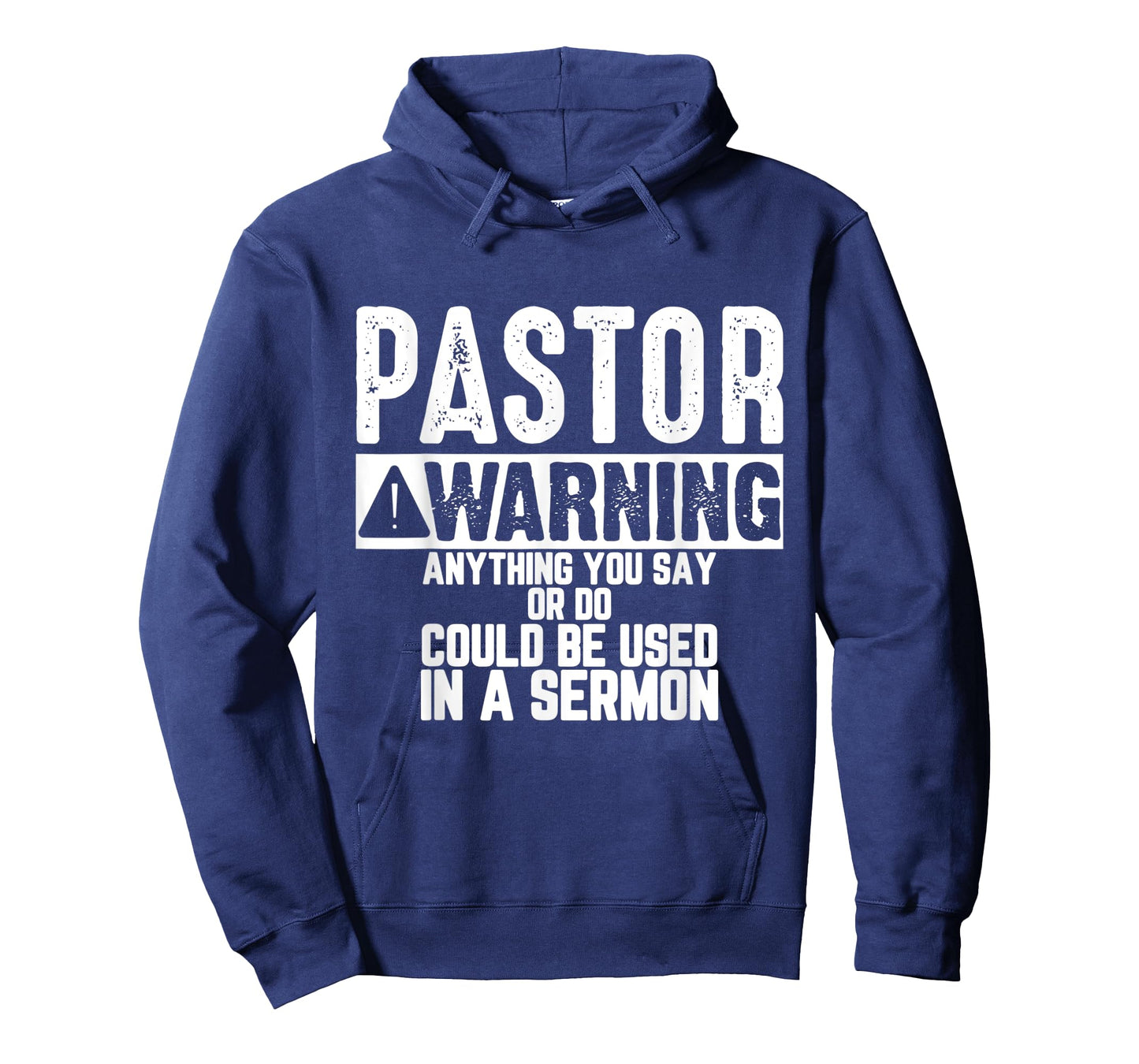 Anything You Say Or Do Could be Used in a Sermon Funny T-Shirt