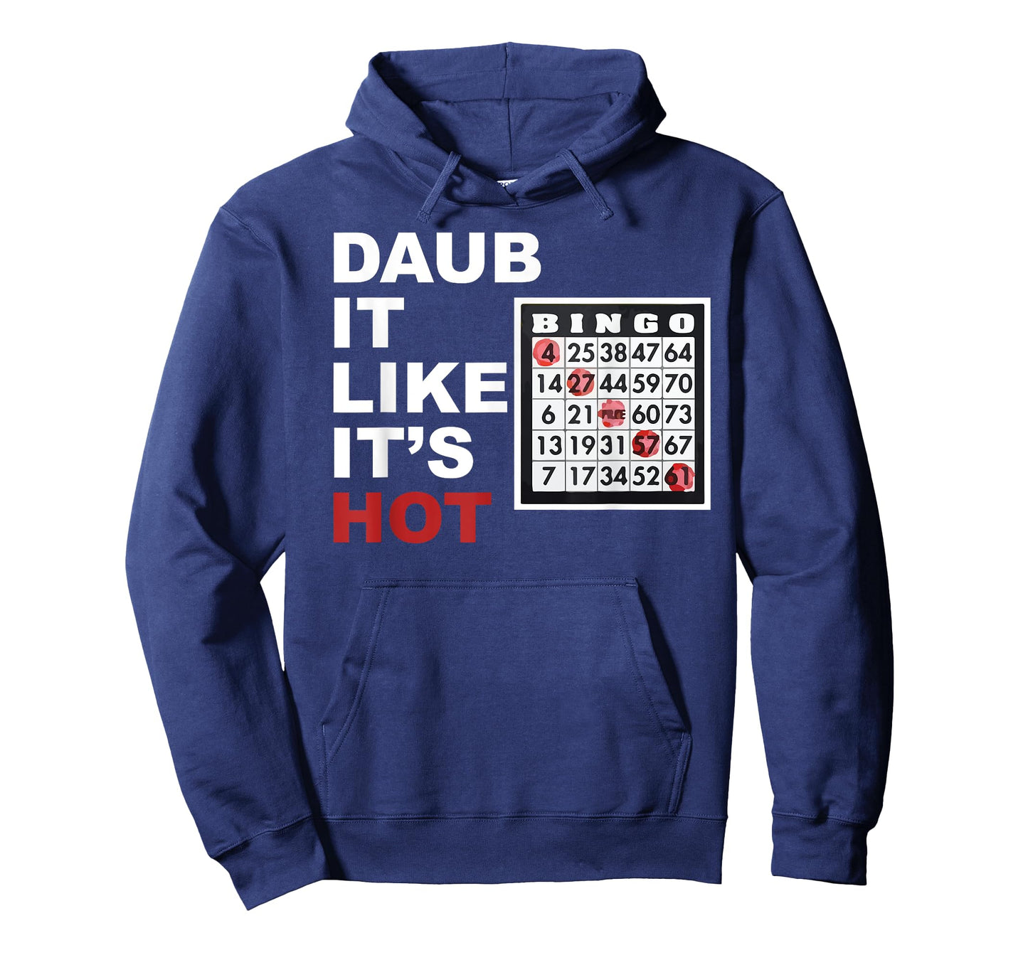 Daub It Like It's Hot Funny Bingo T Shirt T-Shirt
