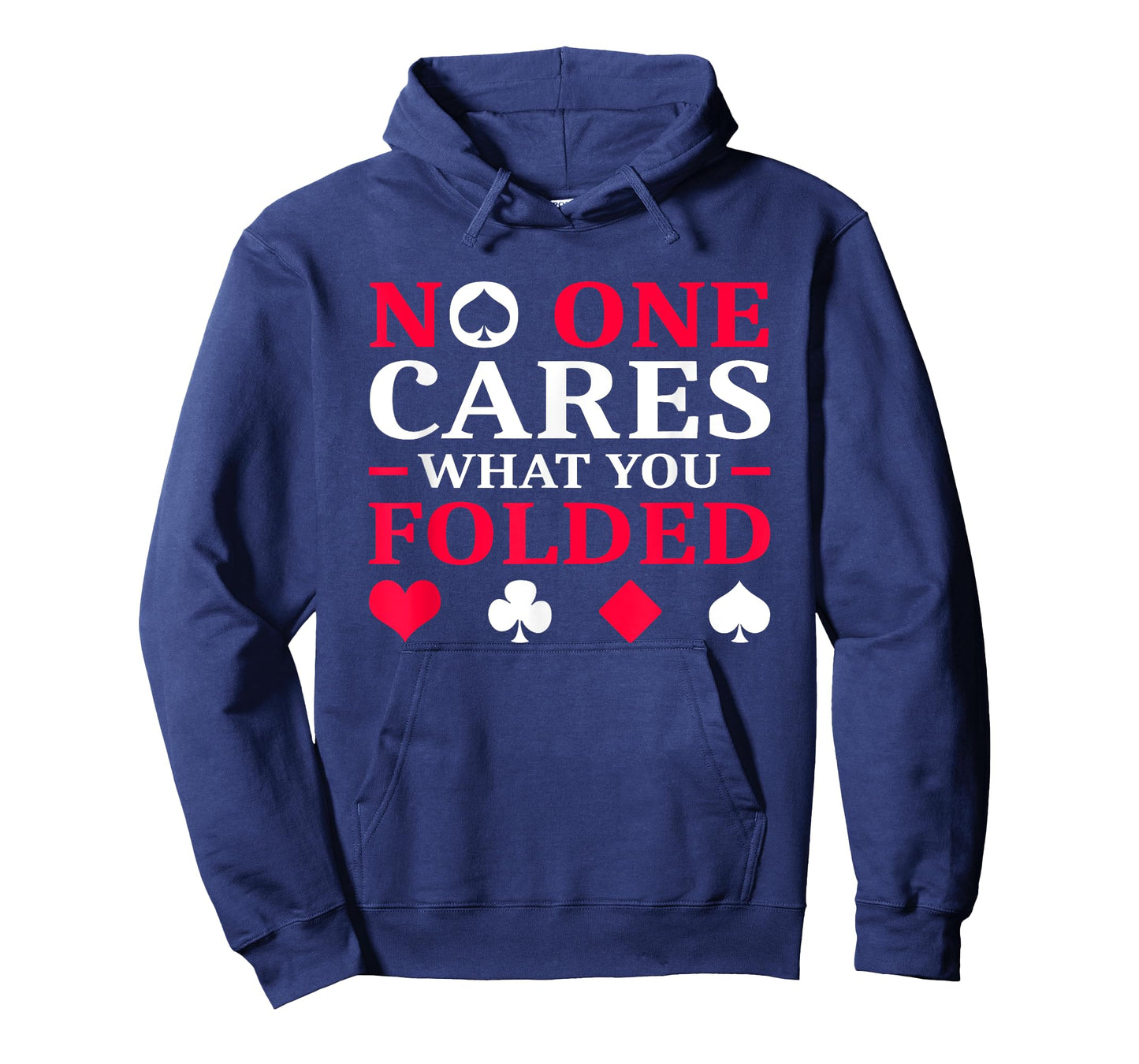 No One Cares What You Folded T-Shirt