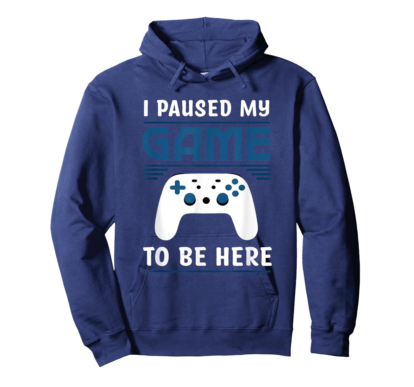 I Paused My Game To Be Here Funny Gamer Video Game T-Shirt