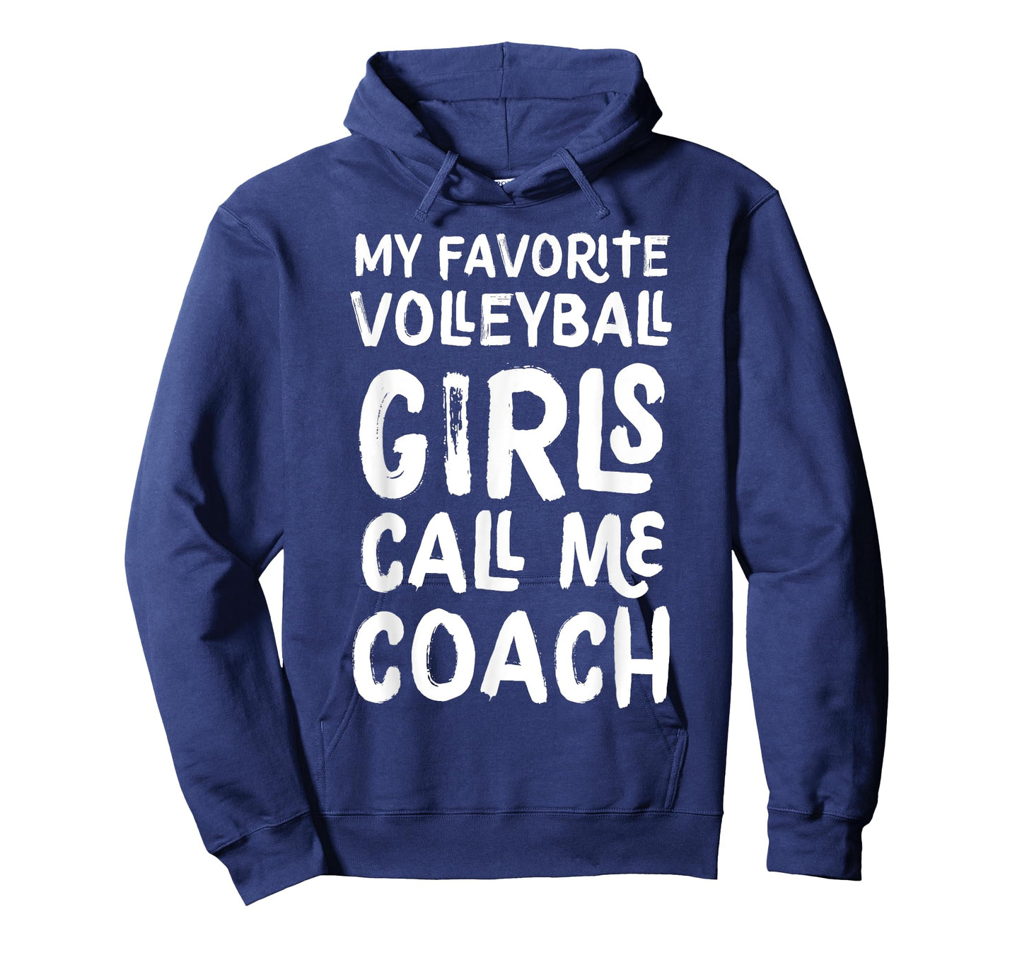 My Favorite Volleyball Girls Call Me Coach Funny T-Shirt